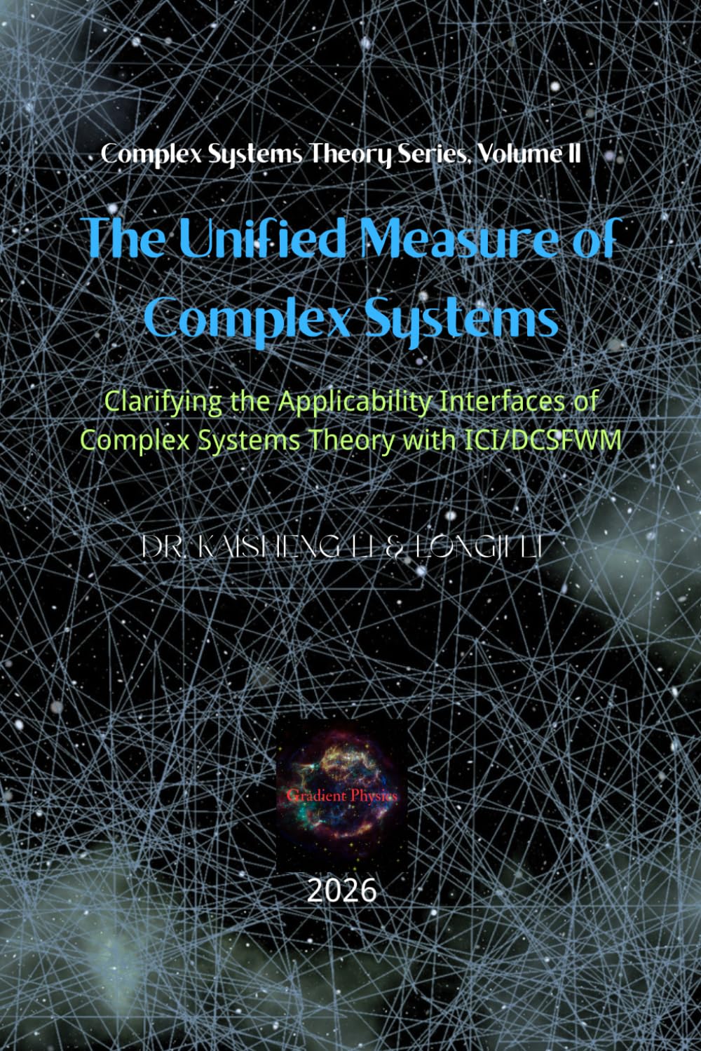 ler totalmente The Unified Measure of Complex Systems: Clarifying the Applicability Interfaces of Complex Systems Theory with ICI/DCSFWM