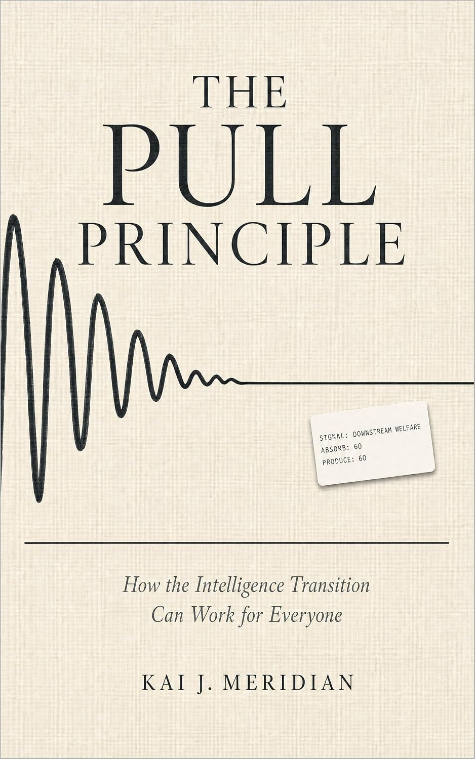 ler totalmente The Pull Principle: How the Intelligence Transition Can Work for Everyone (English Edition)
