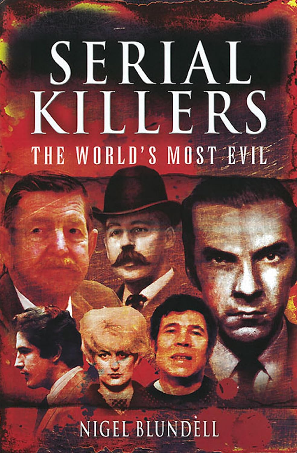 ler totalmente Serial Killers: The World's Most Evil (English Edition)