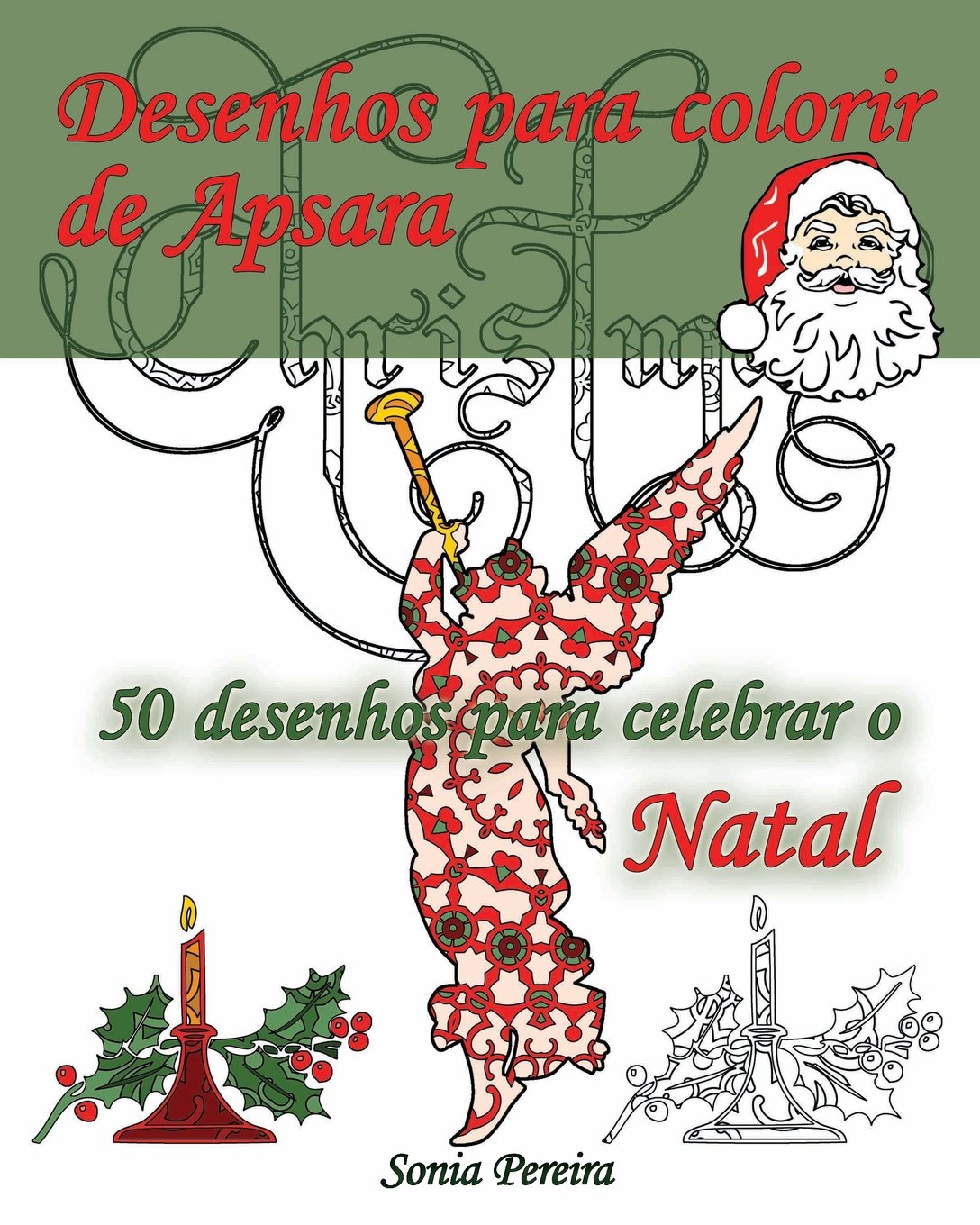 Desenhos Para Colorir De Apsara: 50 Desenhos Para Celebrar O Natal. Páginas Para Colorir Para Adultos baixar livro de graça