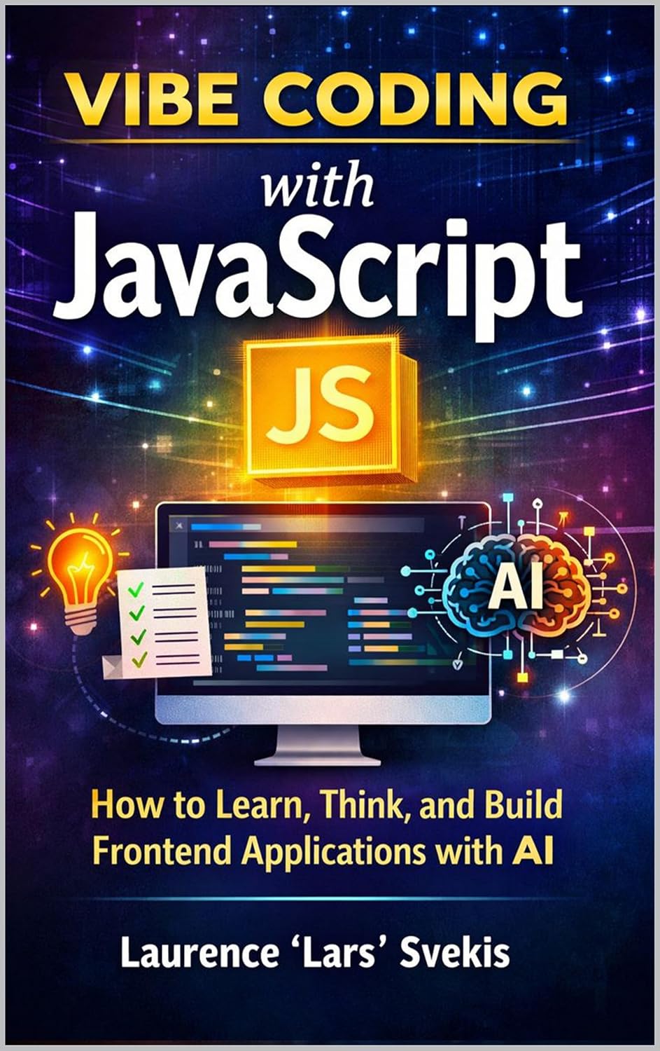 Vibe Coding with JavaScript: How to Learn, Think, and Build Frontend Applications with AI (English Edition) baixar o livro de graça