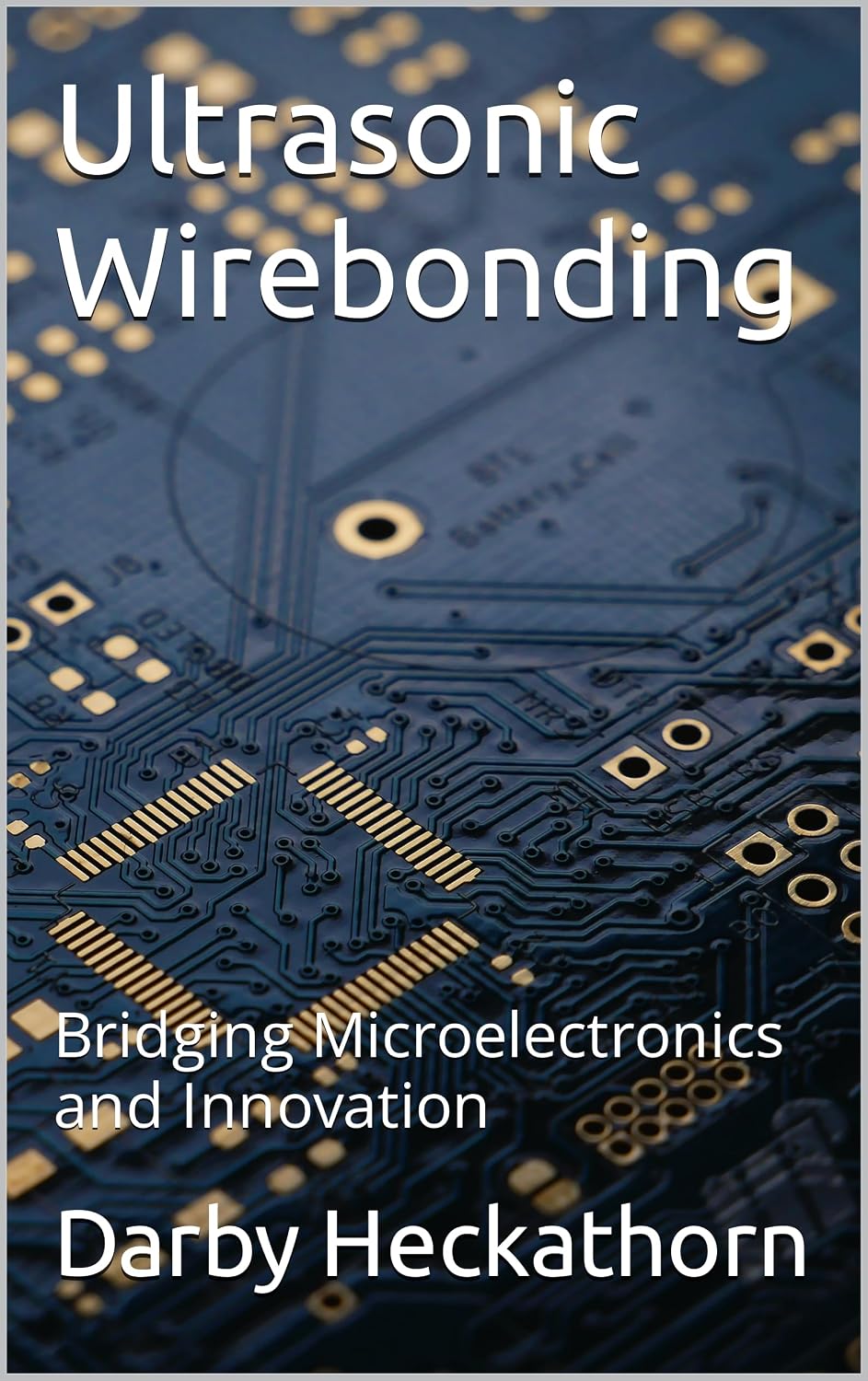 ler totalmente Ultrasonic Wirebonding: Bridging Microelectronics and Innovation (English Edition)