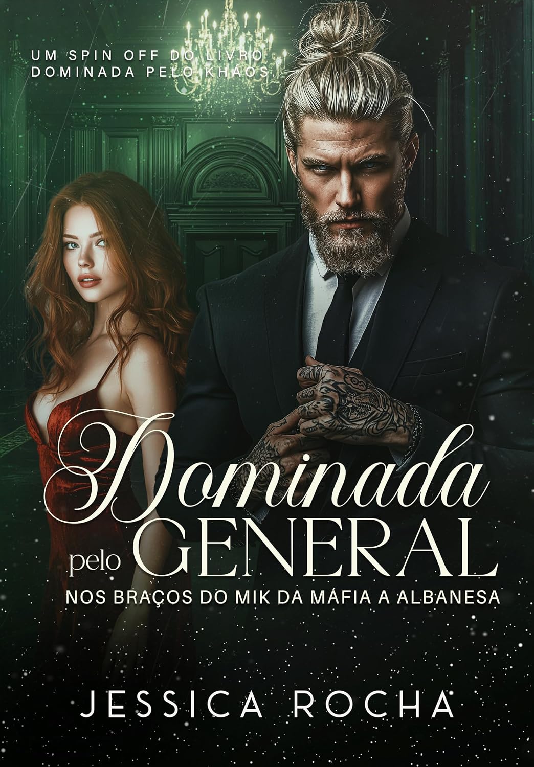 DOMINADA PELO GENERAL: Nos Braços do Mik da Máfia Albanesa