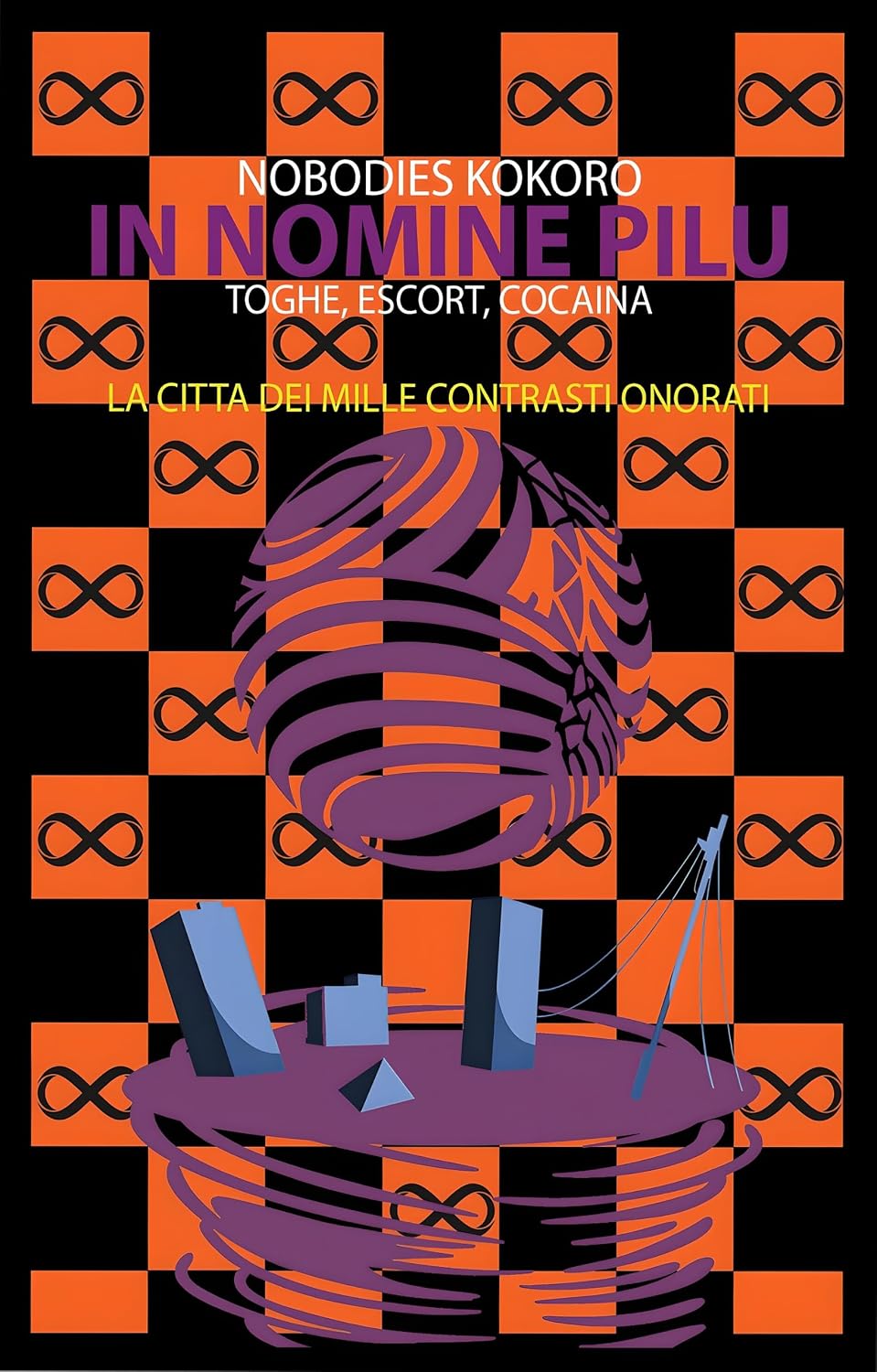 capítulo por capítulo baixar La Cittá dei Mille Contrasti Onorati: (Toghe, Escort, Cocaina) (In Nomine Pilu Vol. 5) (Italian Edition)