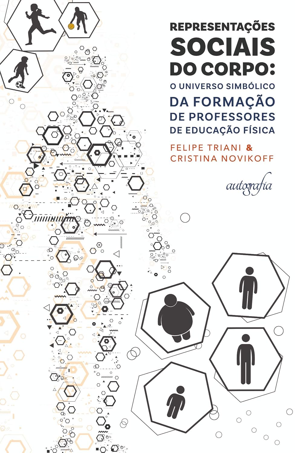 Representações Socais do Corpo: o Universo Simbólico da Formação de Professores de Educação Física
