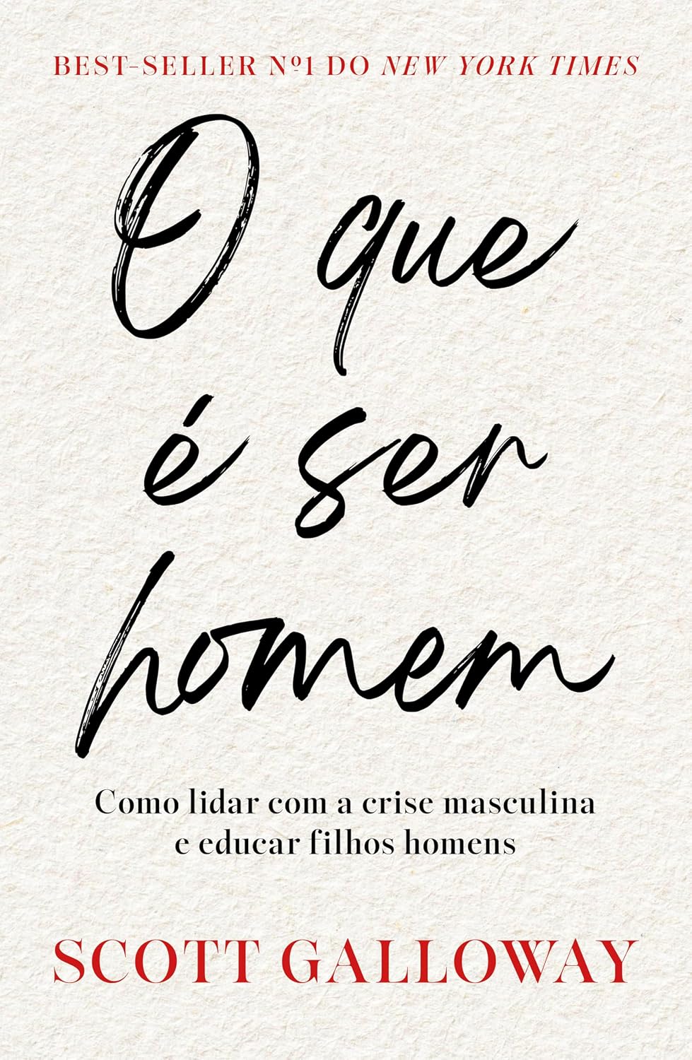 O que é ser homem: Como lidar com a crise masculina e educar filhos homens baixar o livro de graça