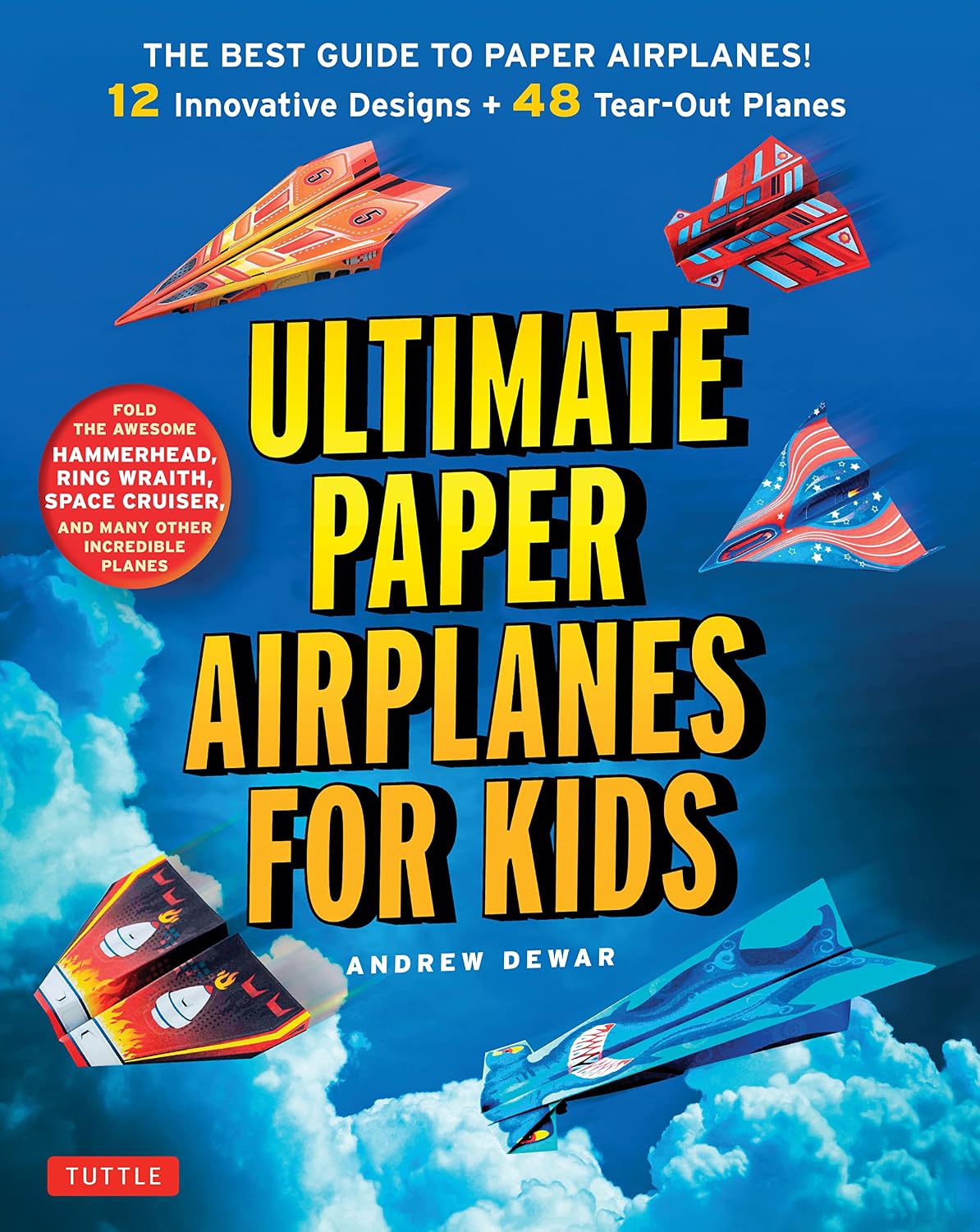 Ultimate Paper Airplanes for Kids: The Best Guide to Paper Airplanes!: Includes Instruction Book with 12 Innovative Designs & 48 Tear-Out Paper Planes baixar o livro de graça