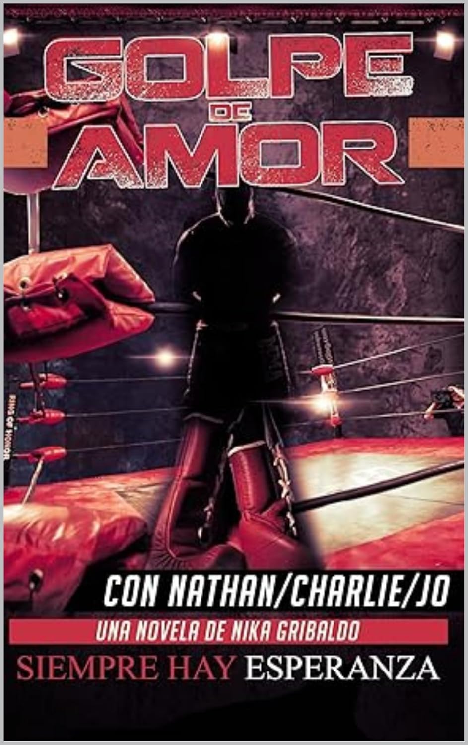 capítulo por capítulo baixar Golpe de Amor: Siempre hay Esperanza (Spanish Edition)