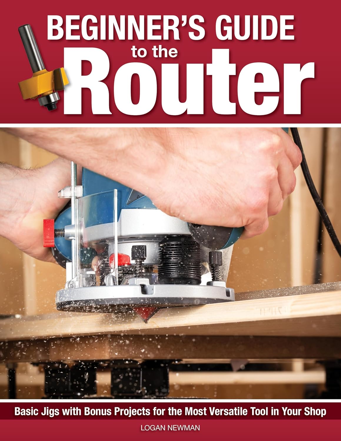 Beginner's Guide to the Router: Basic Jigs with Bonus Projects for the Most Versatile Tool in Your Shop (English Edition) baixar o livro de graça