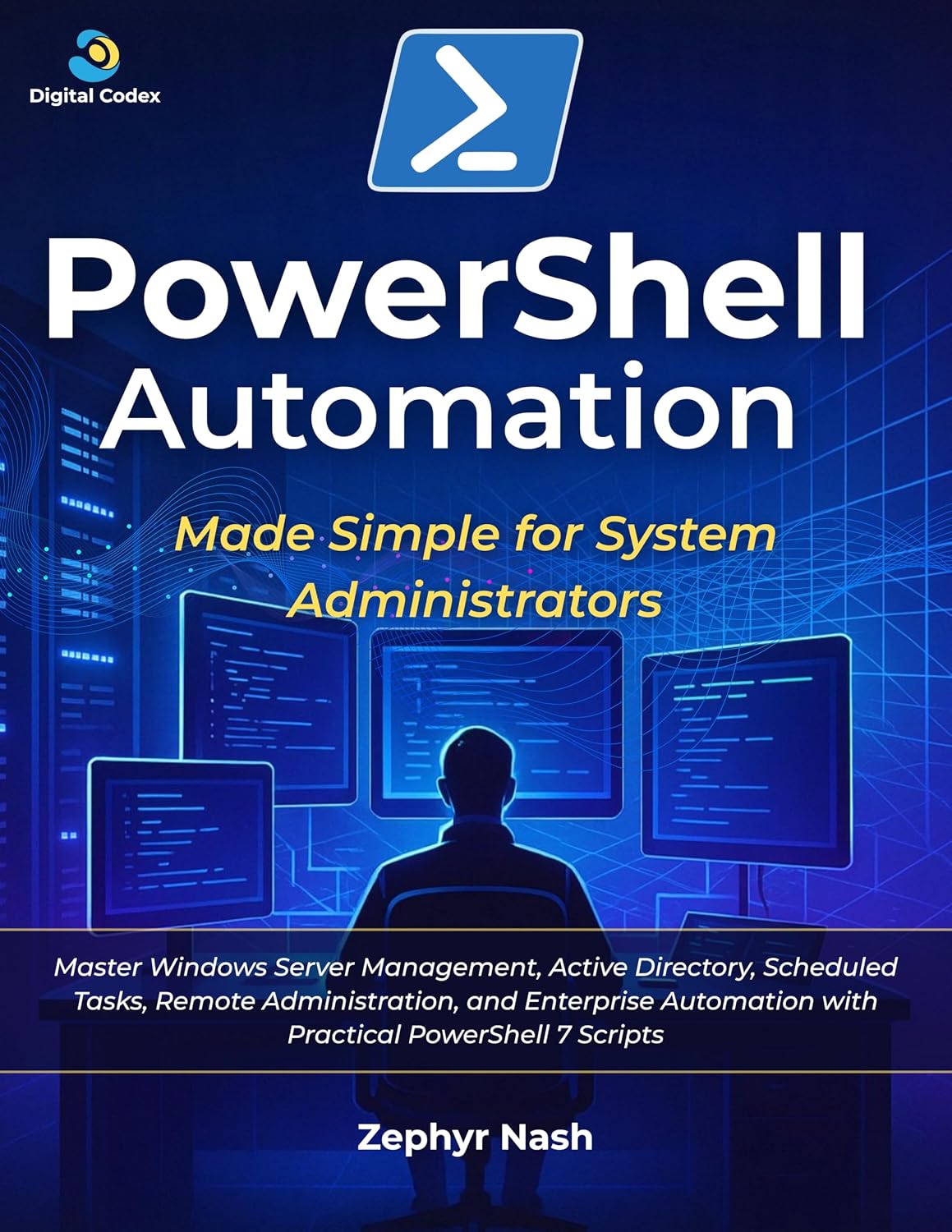 ler totalmente PowerShell Automation Made Simple for System Administrators: Master Windows Server Management, Active Directory, Scheduled Tasks, and Enterprise Automation... PowerShell 7 Scripts (English Edition)