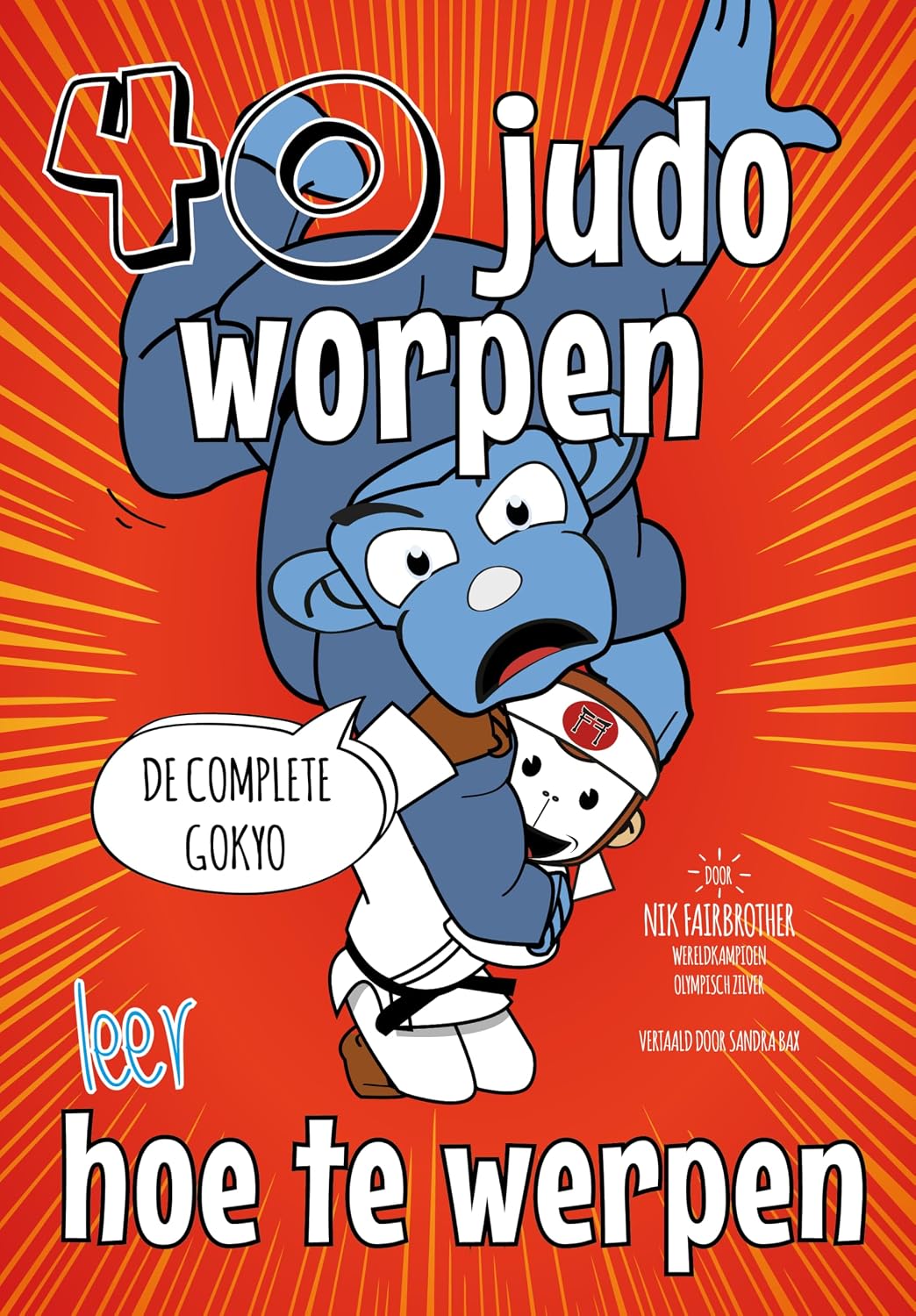 40 Judo Worpen: Leer hoe te werpen (Koka Kids Judo Boeken in het Nederlands) (Dutch Edition) baixar o livro de graça