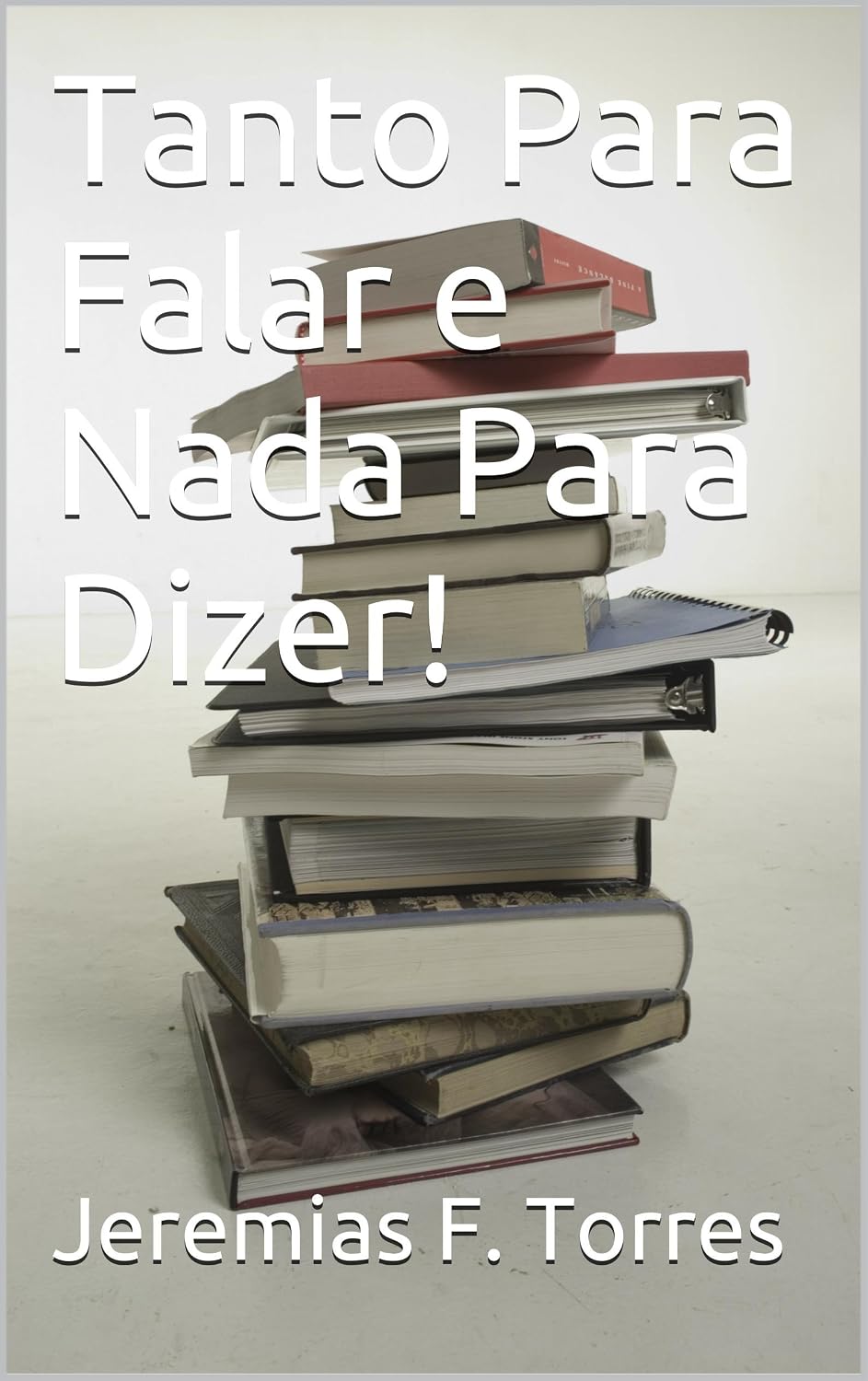 capítulo por capítulo baixar Tanto Para Falar e Nada Para Dizer!