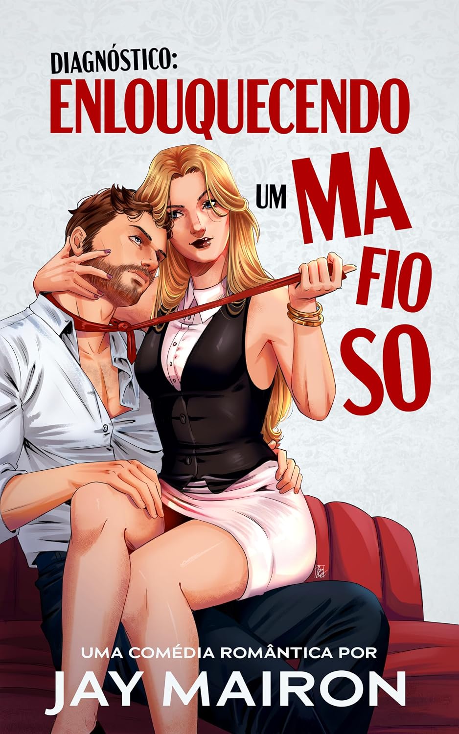 Diagnóstico: Enlouquecendo um mafioso (Comédia romantica dark) baixar o livro de graça