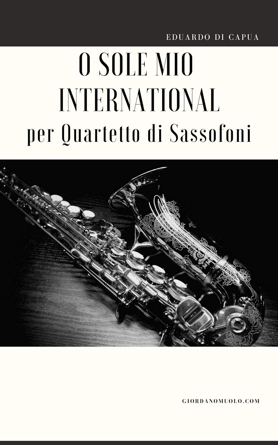 capítulo por capítulo baixar O Sole Mio International per Quartetto di Sassofoni (Italian Edition)