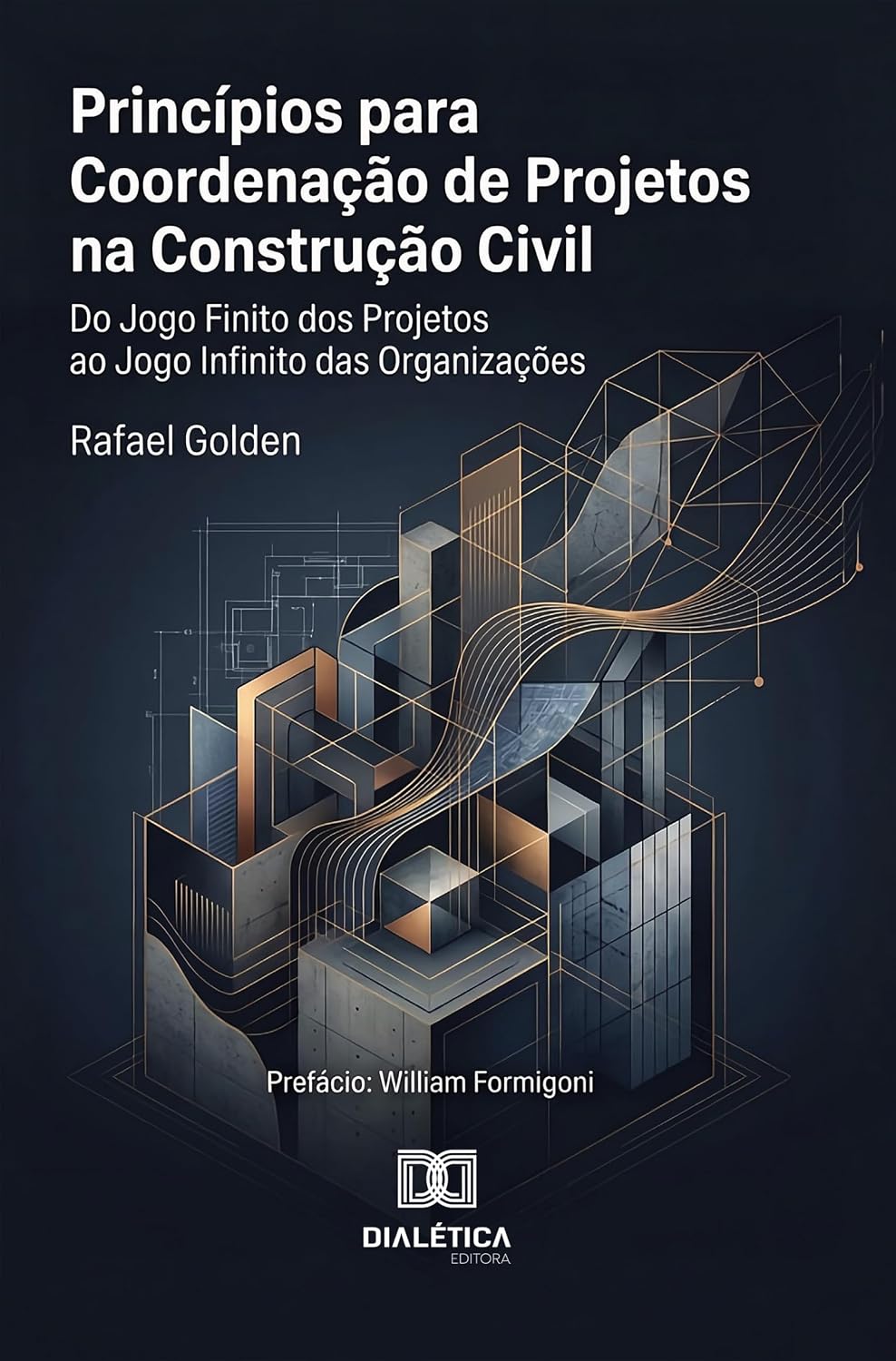Princípios para Coordenação de Projetos na Construção Civil: Do Jogo Finito dos Projetos ao Jogo Infinito das Organizações