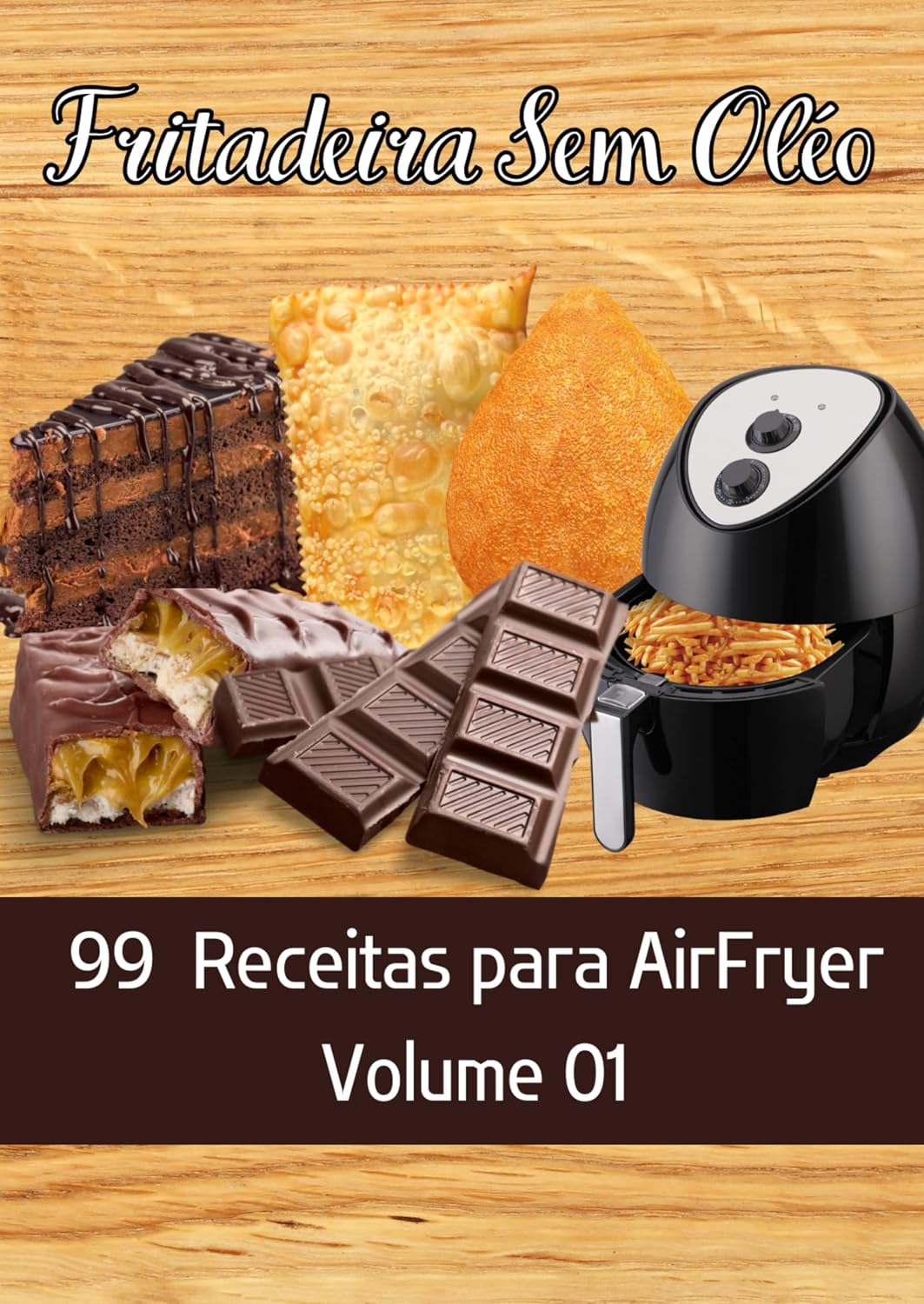 ler totalmente 99 receitas para AirFryer- Fritadeira Sem Óleo - Vol. 01: (Fritadeira Sem Óleo - Receitas para AirFryer / Air Fryer)