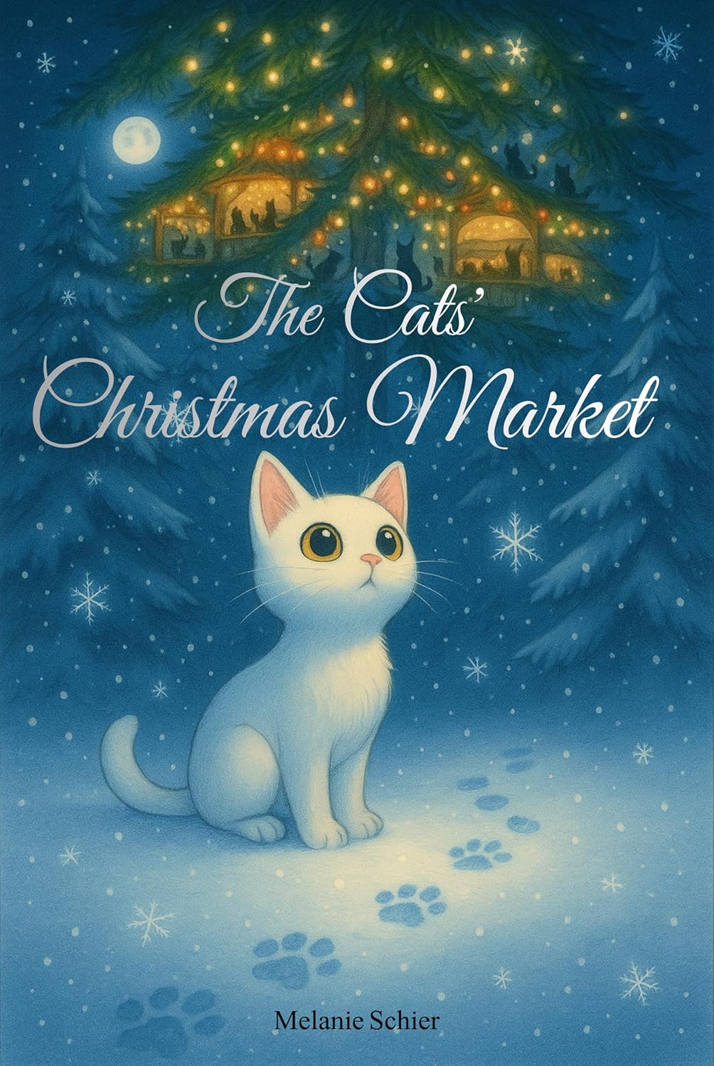 The Cats‘ Christmas Market: A Christmas Story for Kids and Winter Tale | Read Aloud Bedtime Book for Cat Lovers and First Readers | Advent Calendar Book ... Good Book | Christmas Gift (English Edition)
