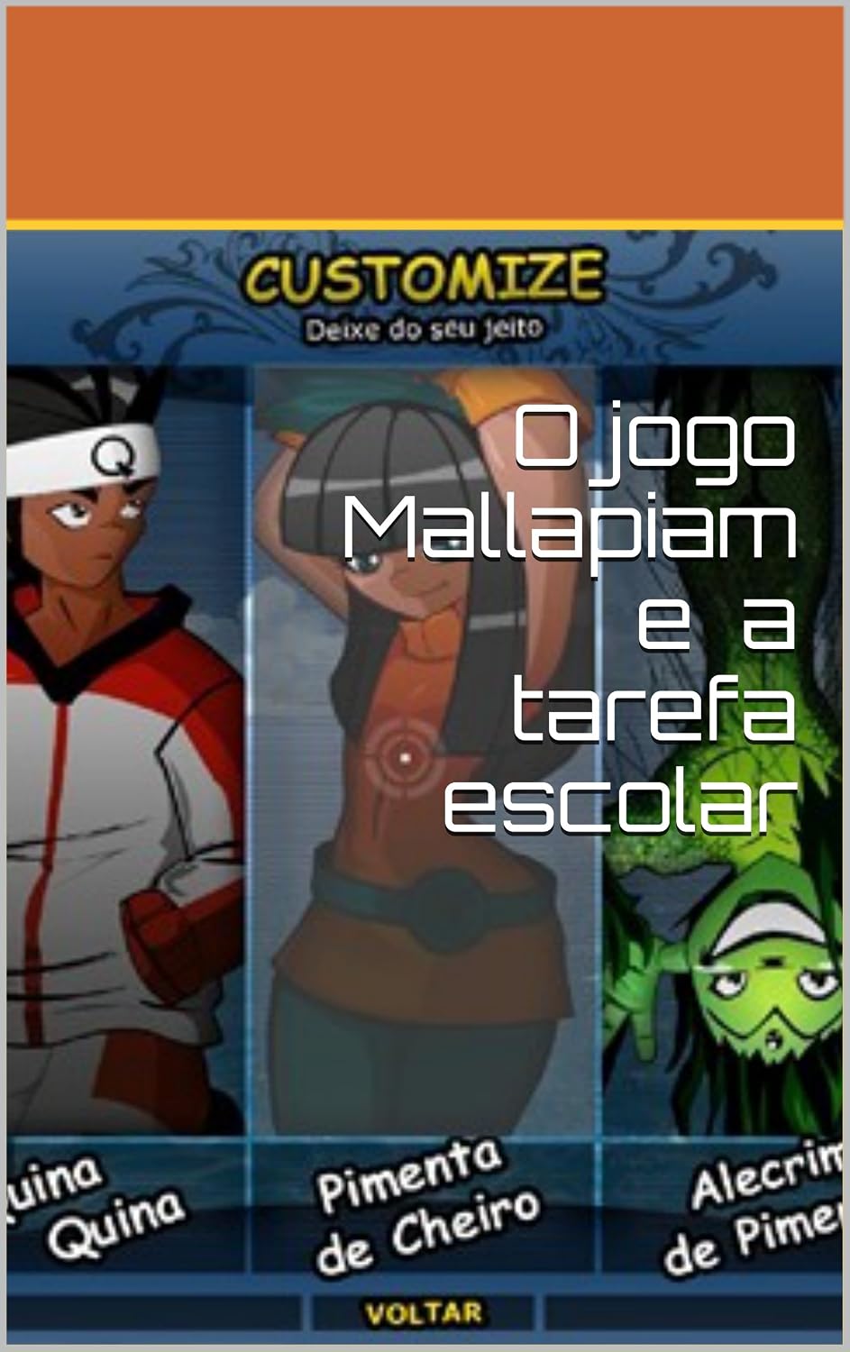 O jogo Mallapiam e a tarefa escolar (Os aprendizes do aprender Livro 1) baixar livro de graça