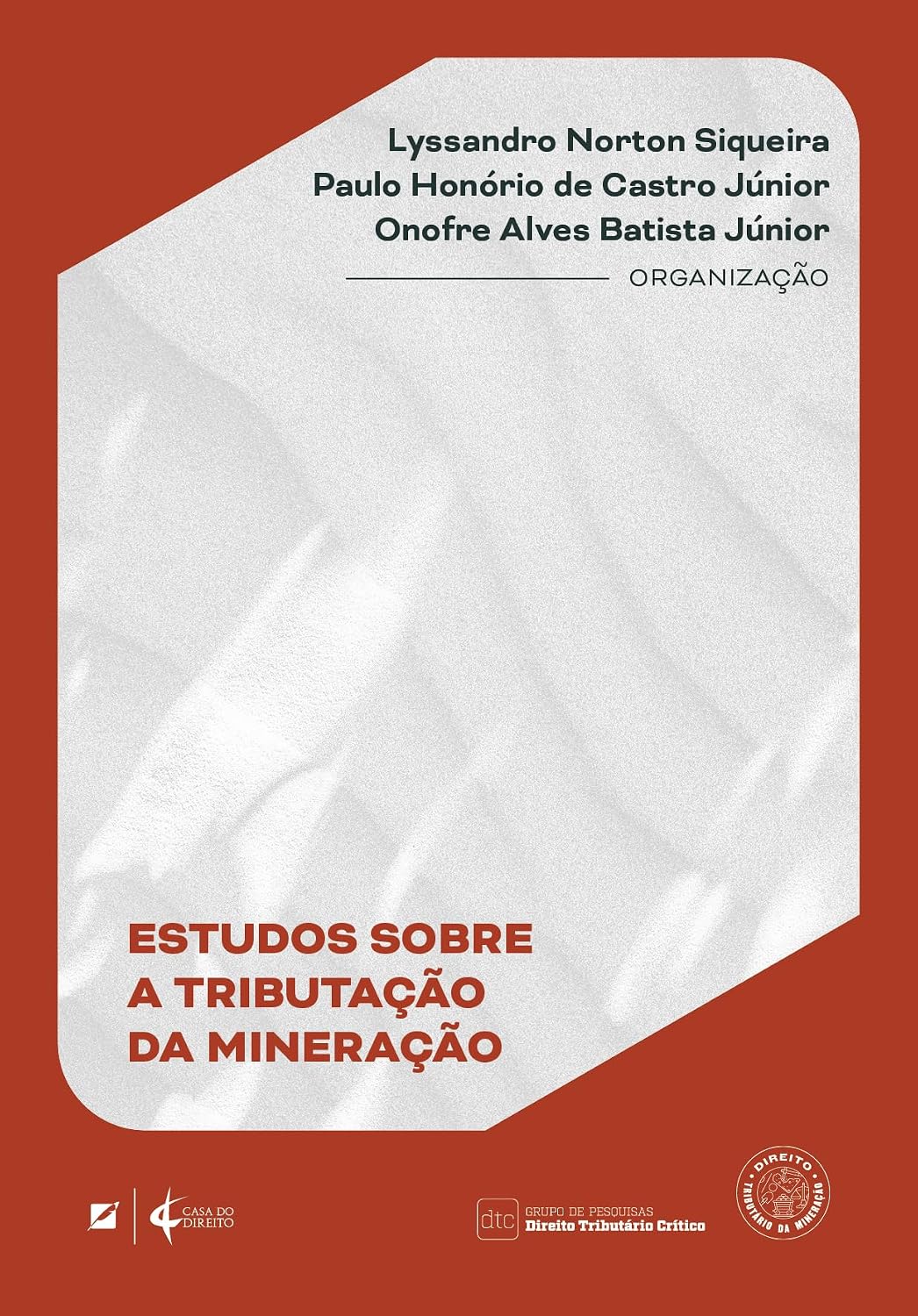 Estudos Sobre a Tributação da Mineração baixar livro de graça