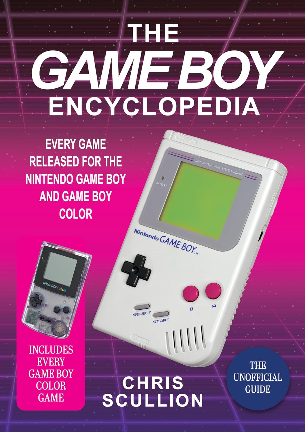 ler totalmente The Game Boy Encyclopedia: Every Game Released for the Nintendo Game Boy and Game Boy Color