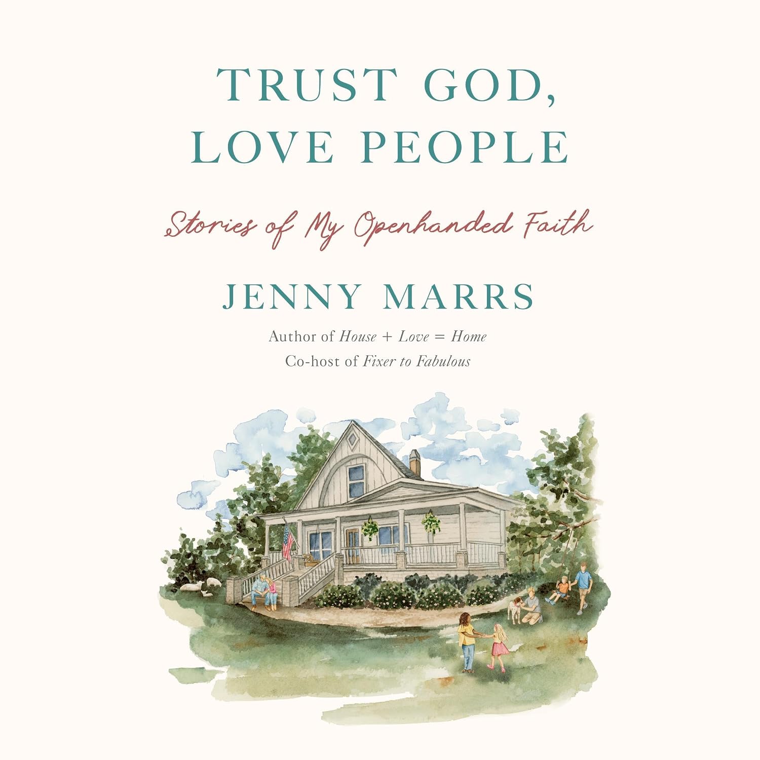Trust God, Love People: Stories of My Openhanded Faith baixar livro de graça