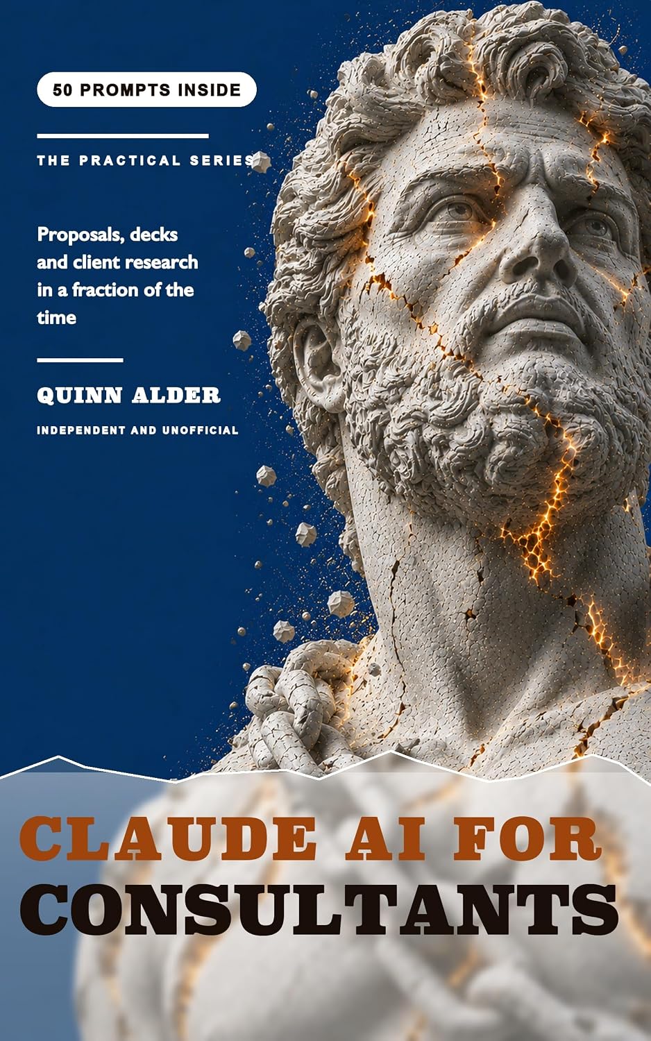 Claude AI for Consultants and Freelancers: Proposals, Client Emails, and Deliverables That Bill Real Hours, With 50 Copy-Paste Prompts Built Around Your... (Claude AI for ___ Book 9) (English Edition) baixar livro de graça