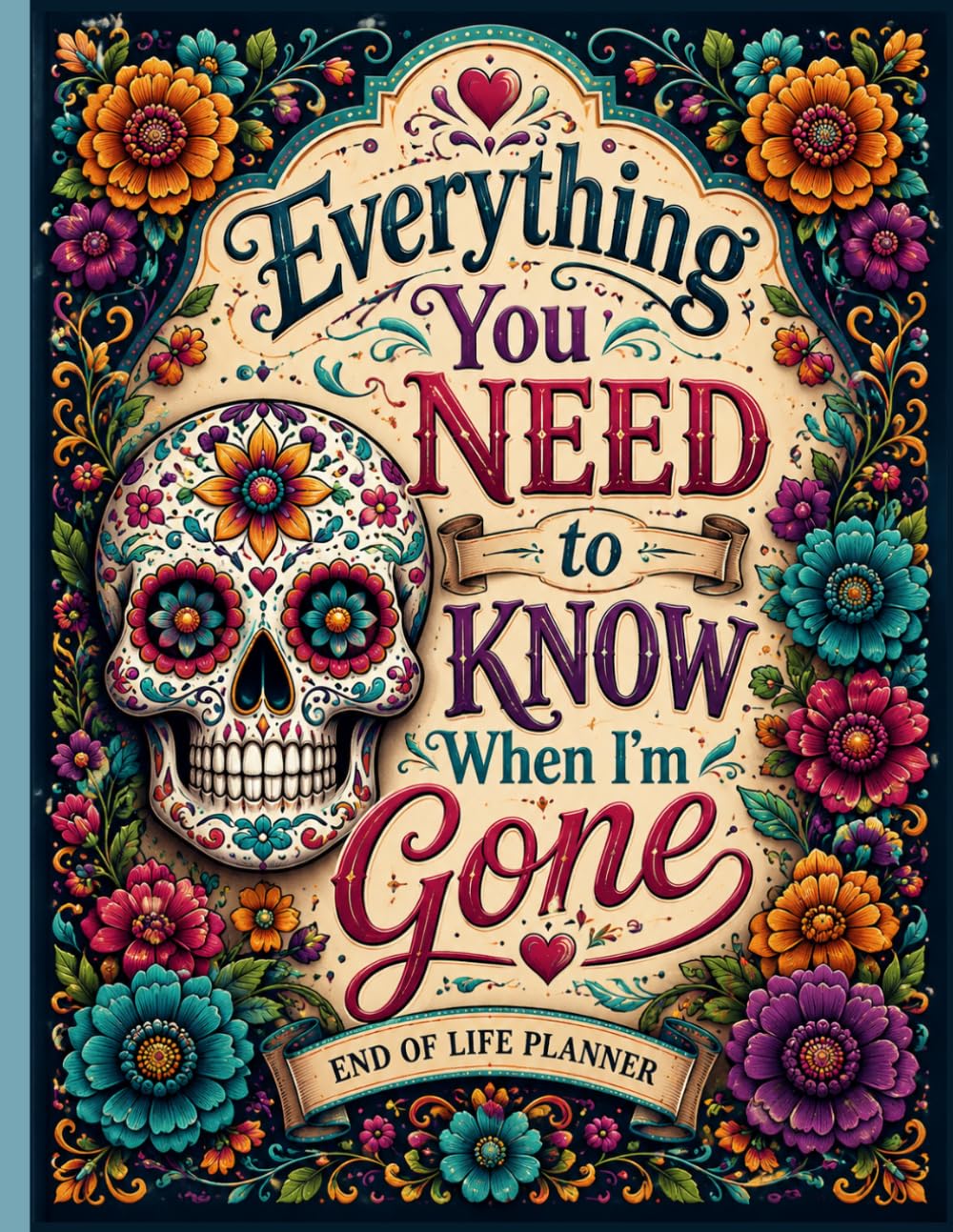 Everything You Need to Know When I'm Gone: Funny End of Life Planner | A Simple Guide for Your Family After You’re Die baixar o livro de graça