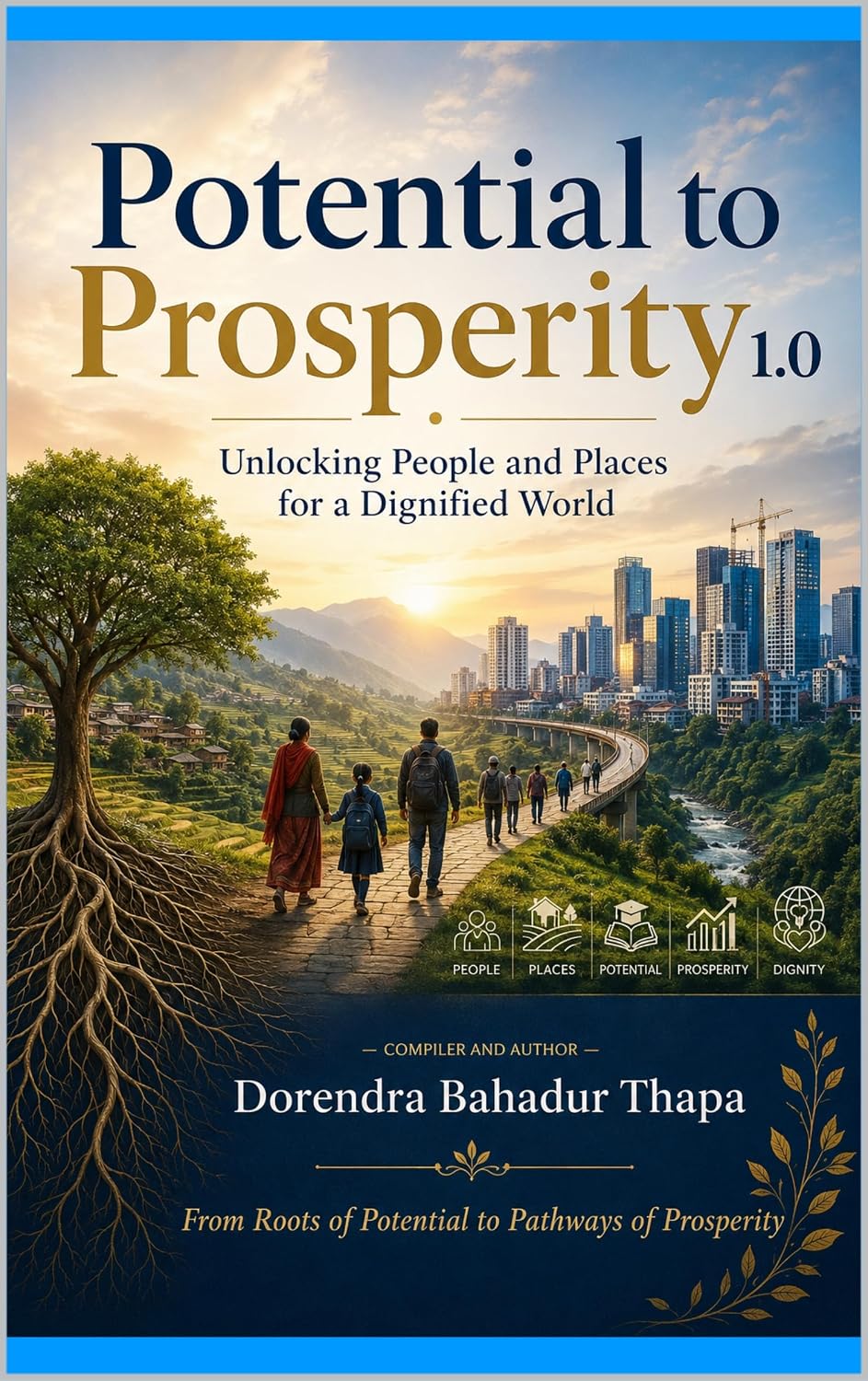 capítulo por capítulo baixar Potential to Prosperity 1.0: Unlocking People and Places for a Dignified World (English Edition)