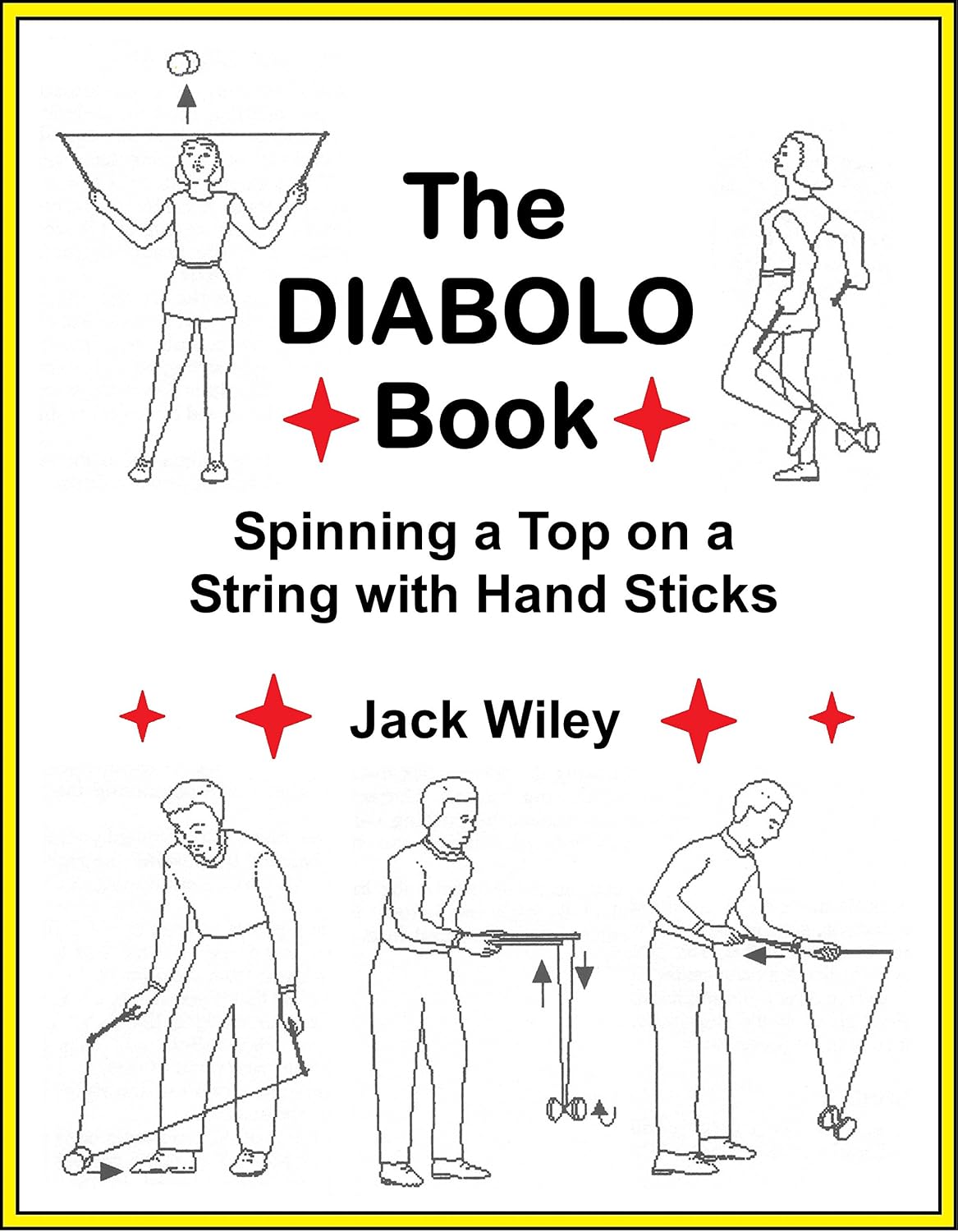 The Diabolo Book: Spinning a Top on a String with Hand Sticks (Tumbling, Acrobatics, Gymnastics, Diabolo, and Circus Skills) (English Edition) baixar livro de graça