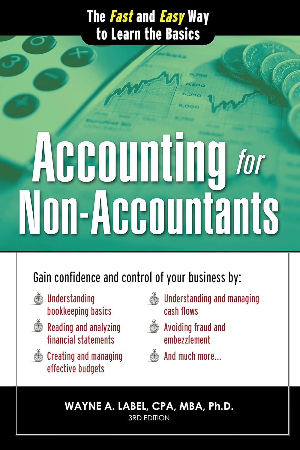Accounting for Non-Accountants: The Fast and Easy Way to Learn the Basics: 0