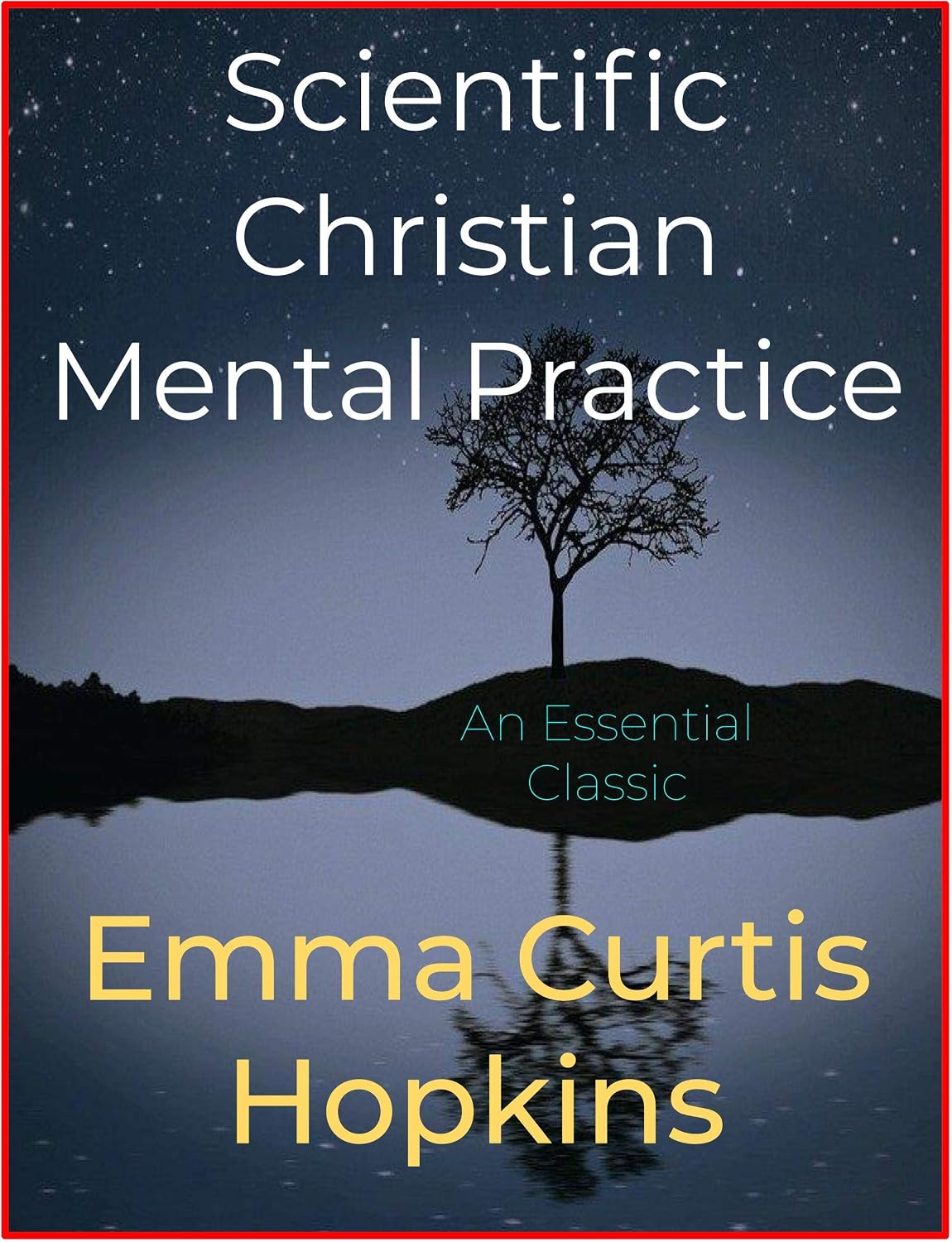 Scientific Christian Mental Practice (English Edition)