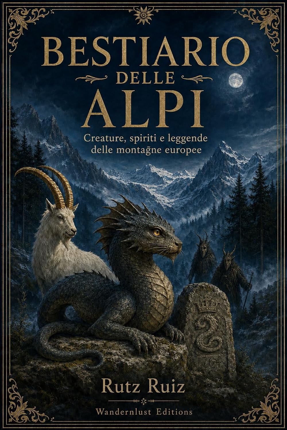 Bestiario delle Alpi: Creature, spiriti e leggende delle montagne europee | Guida illustrata al mito alpino, al folklore e alle tradizioni viventi (Mysteries,... and Legends of the World) (Italian Edition) baixar livro de graça
