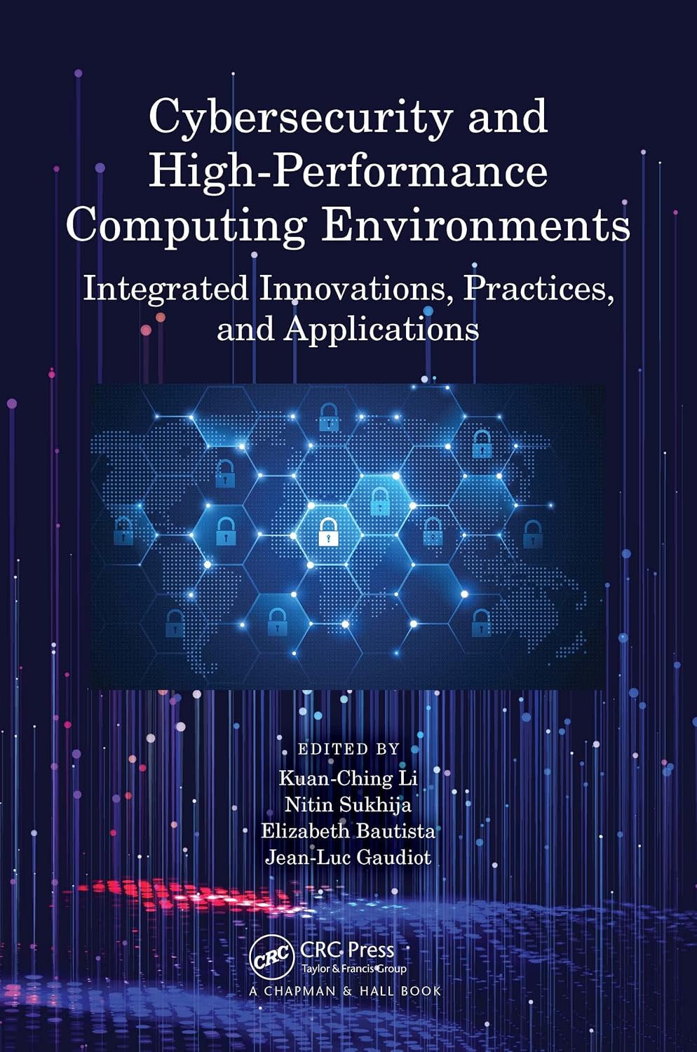 Cybersecurity and High-Performance Computing Environments: Integrated Innovations, Practices, and Applications (English Edition) baixar livro de graça
