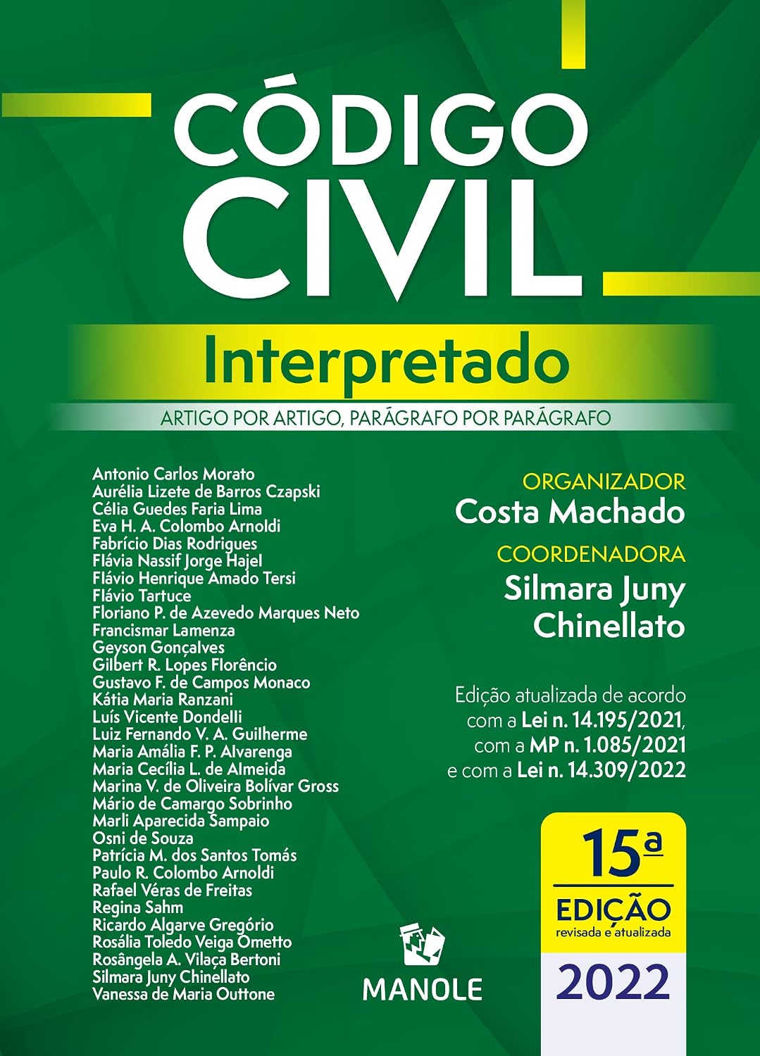 Código civil interpretado: artigo por artigo, parágrafo por parágrafo