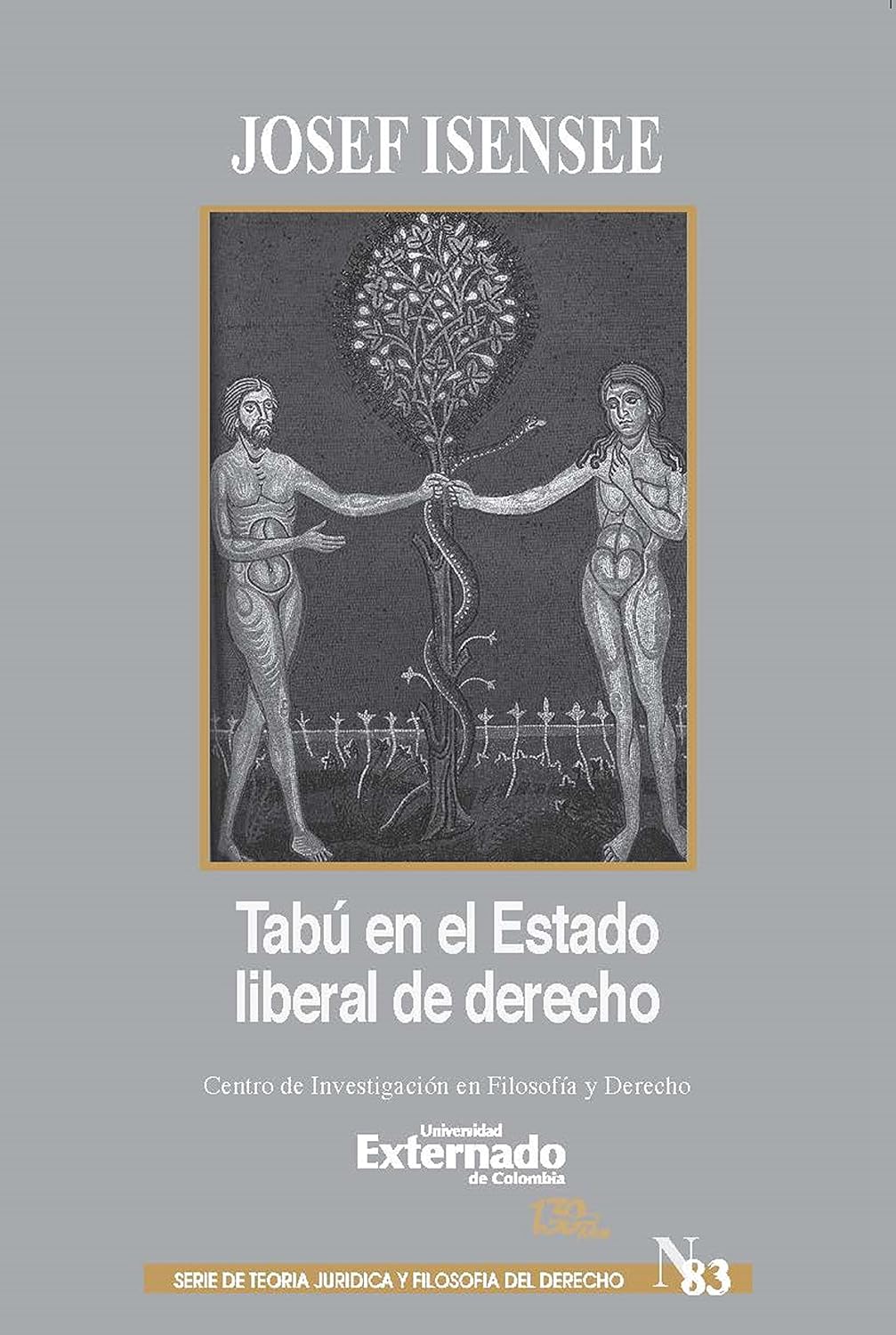 Tabú en el Estado liberal de derecho: El más allá y el más acá de la racionalidad del Derecho (Spanish Edition) baixar o livro de graça