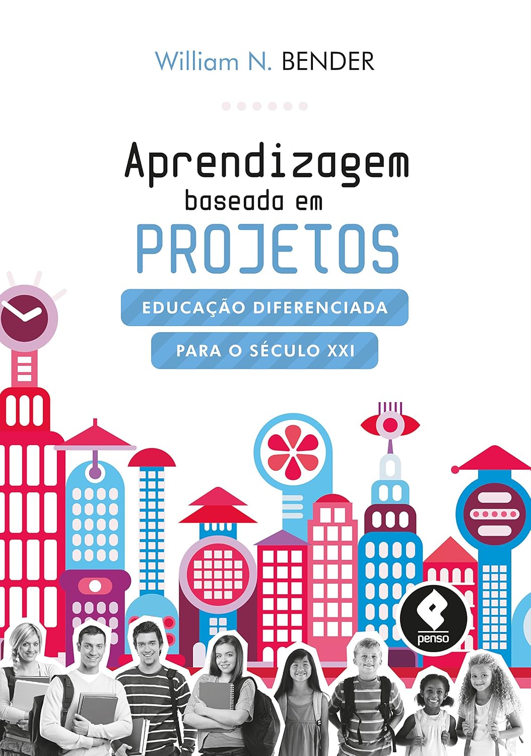 capítulo por capítulo baixar Aprendizagem Baseada em Projetos: Educação Diferenciada para o Século XXI