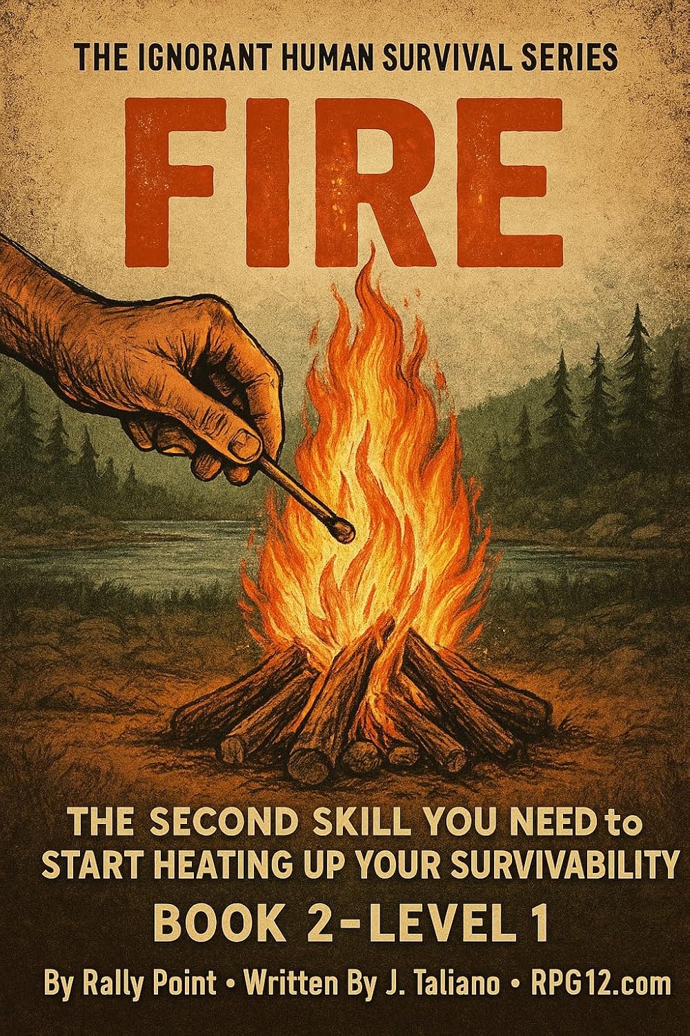 capítulo por capítulo baixar Fire - Level 1: The Second Skill You Need To Start Heating Up Your Survivability (The Ignorant Human Book 2) (English Edition)