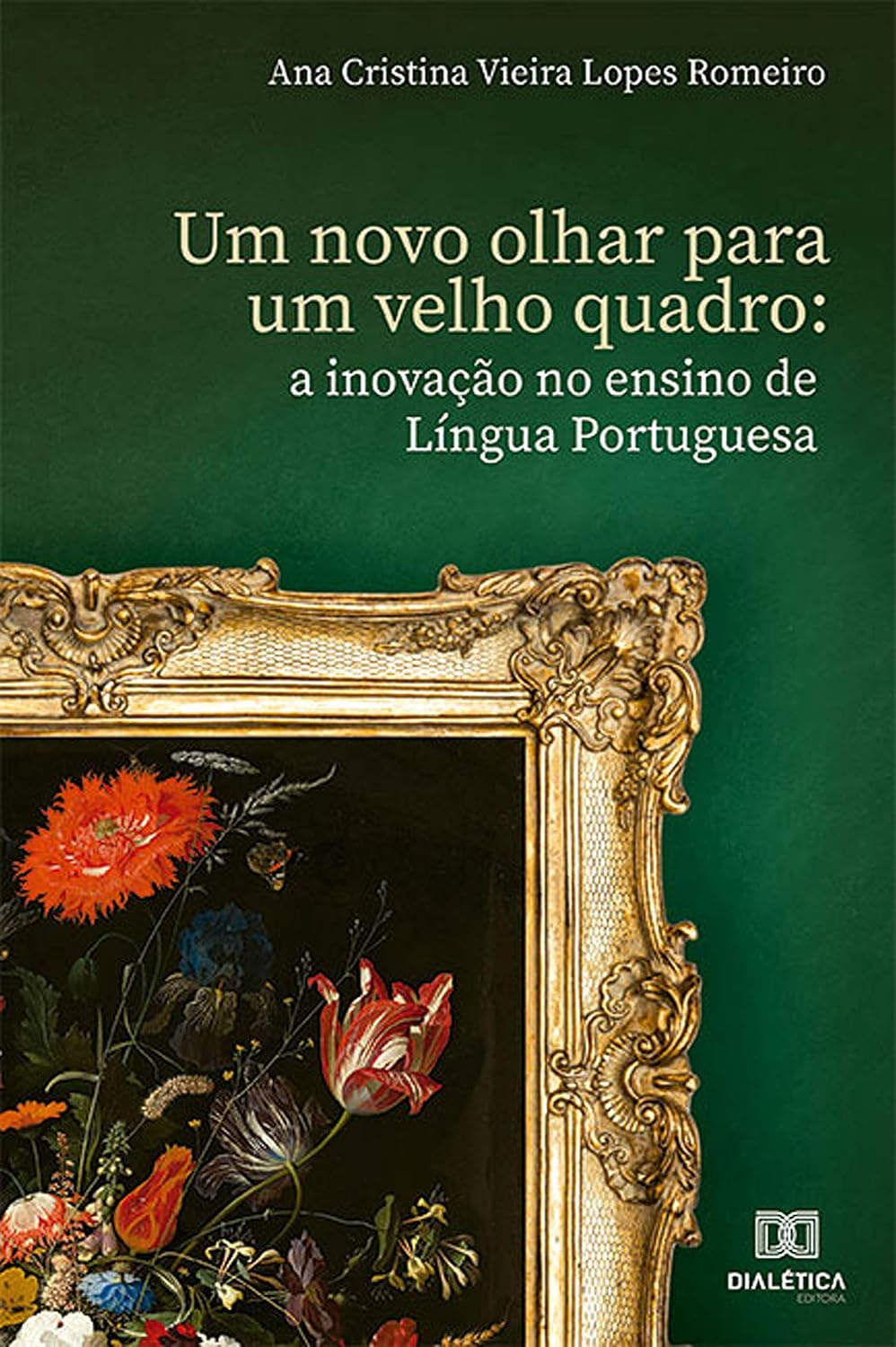 Um Novo Olhar para um Velho Quadro: a inovação no ensino de Língua Portuguesa