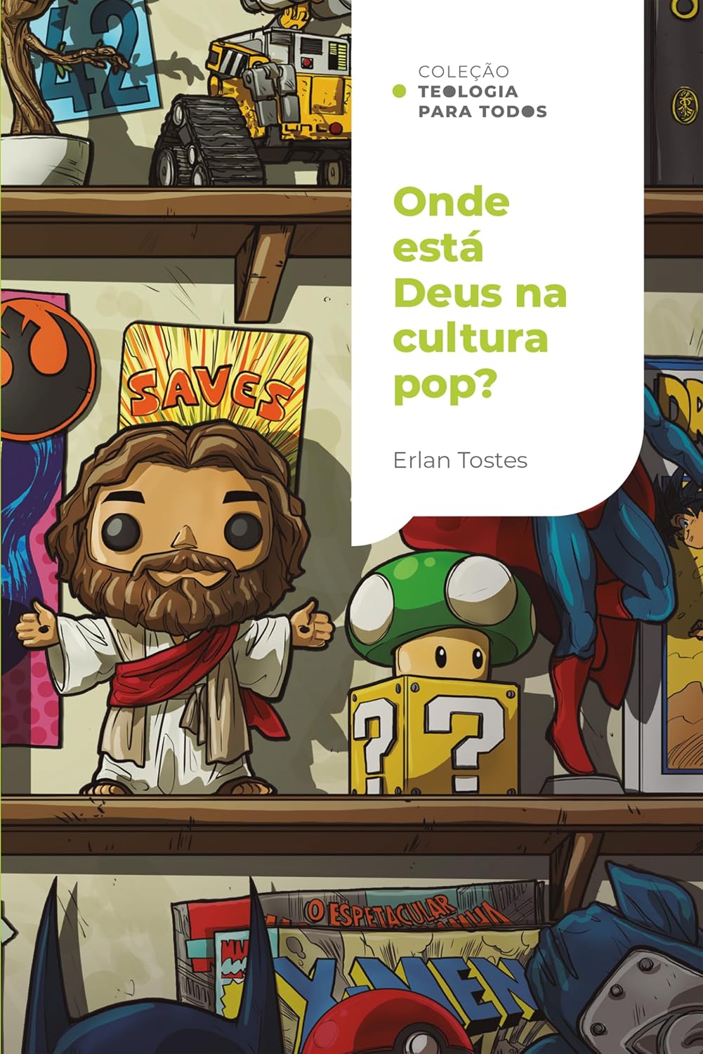 Onde está Deus na cultura pop?: Um olhar cristão sobre o mundo do entretenimento | Coleção Teologia para todos