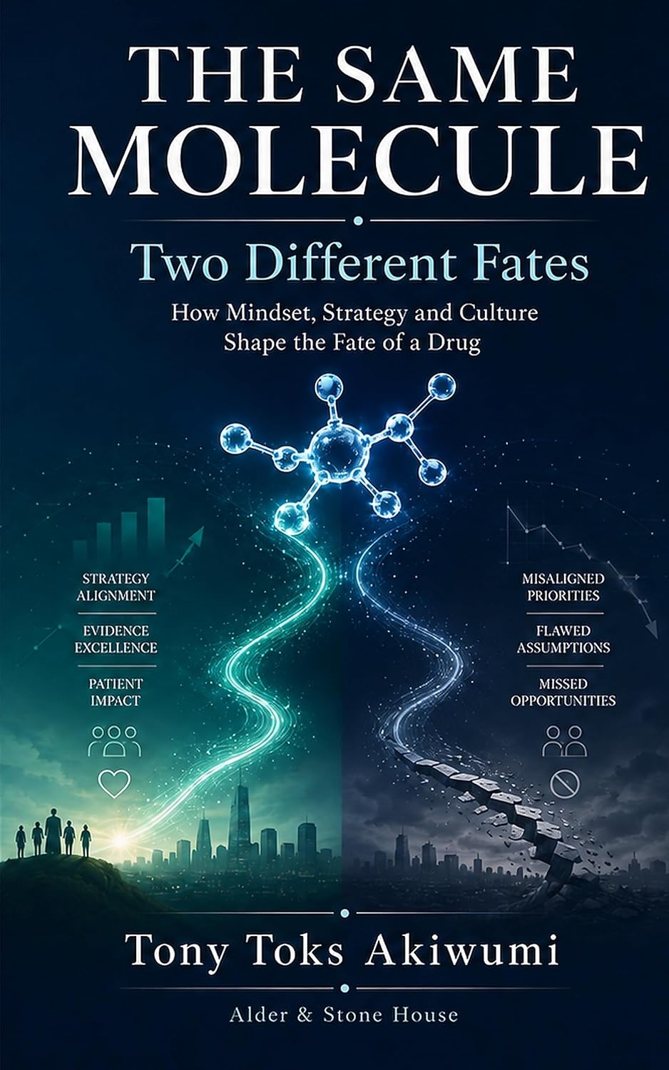ler totalmente The Same Molecule: Two Different Fates: How Mindset, Strategy and Culture Shape the Fate of a Drug (English Edition)