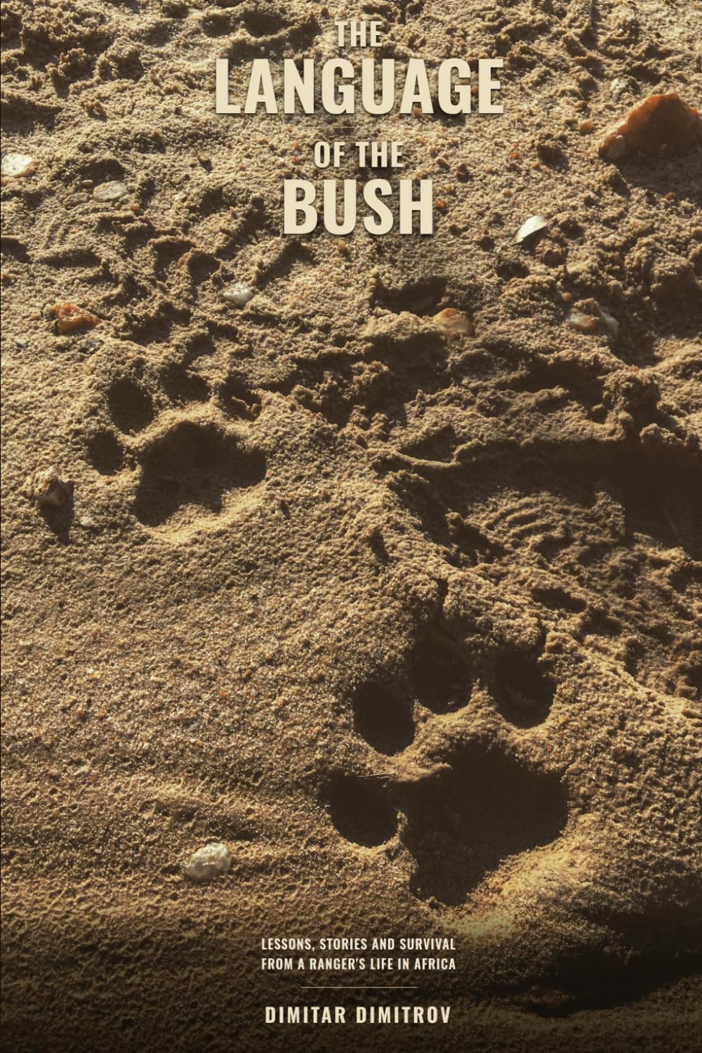 Language of the bush: A Ranger's Guide to Understanding African Wildlife baixar livro de graça