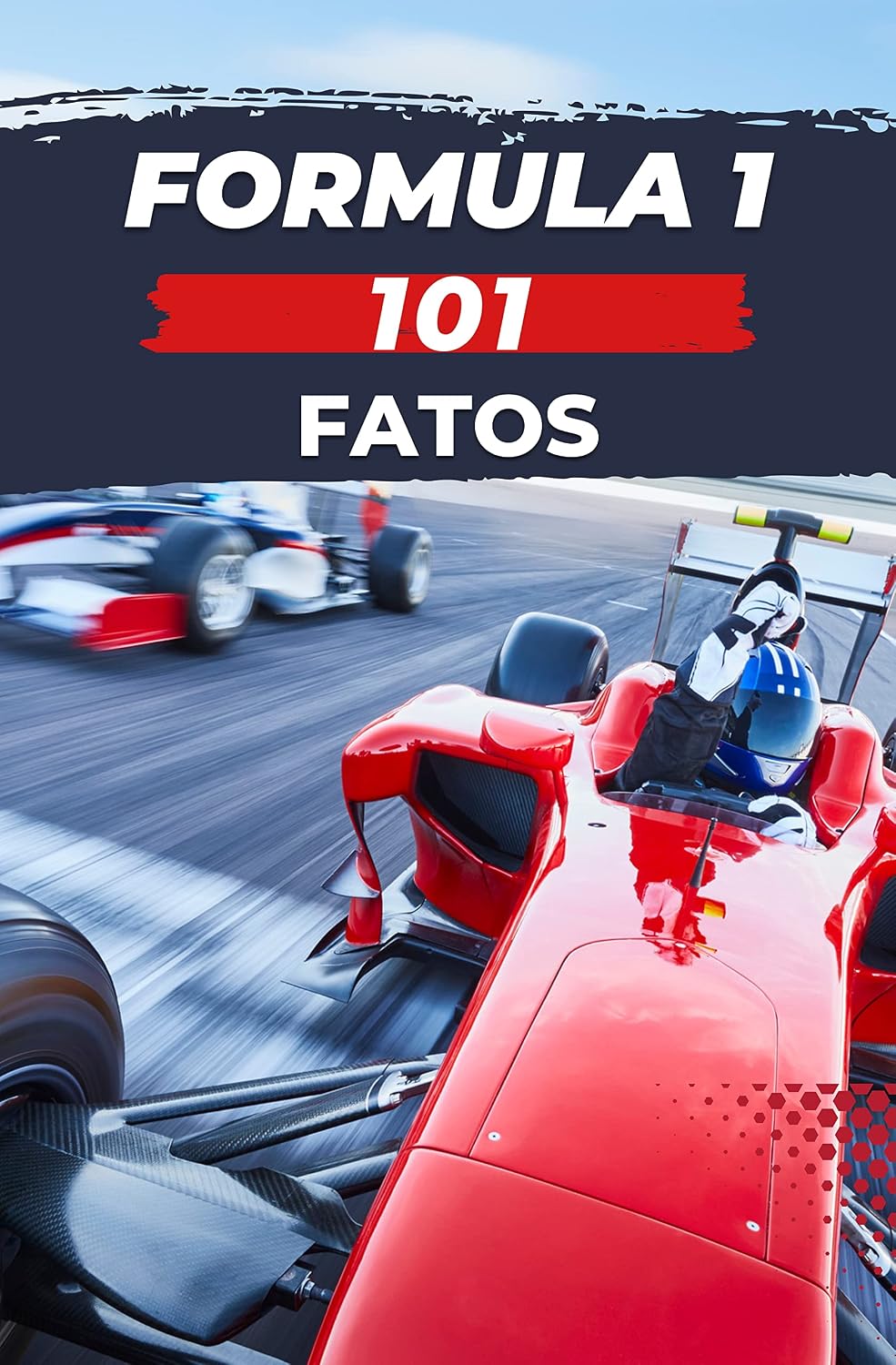 FORMULA 1 - 101 FATOS: livro f1