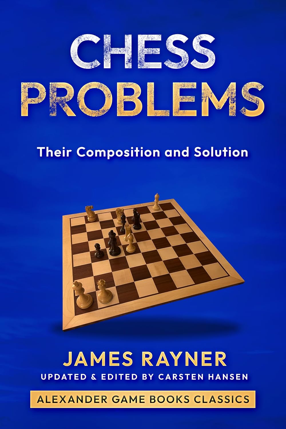 Chess Problems - Their Composition and Solution: A primer for problem composers and solvers (English Edition) baixar livro de graça