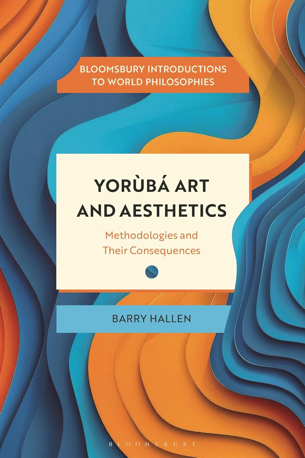Yorùbá Art and Aesthetics: Methodologies and Their Consequences baixar o livro de graça