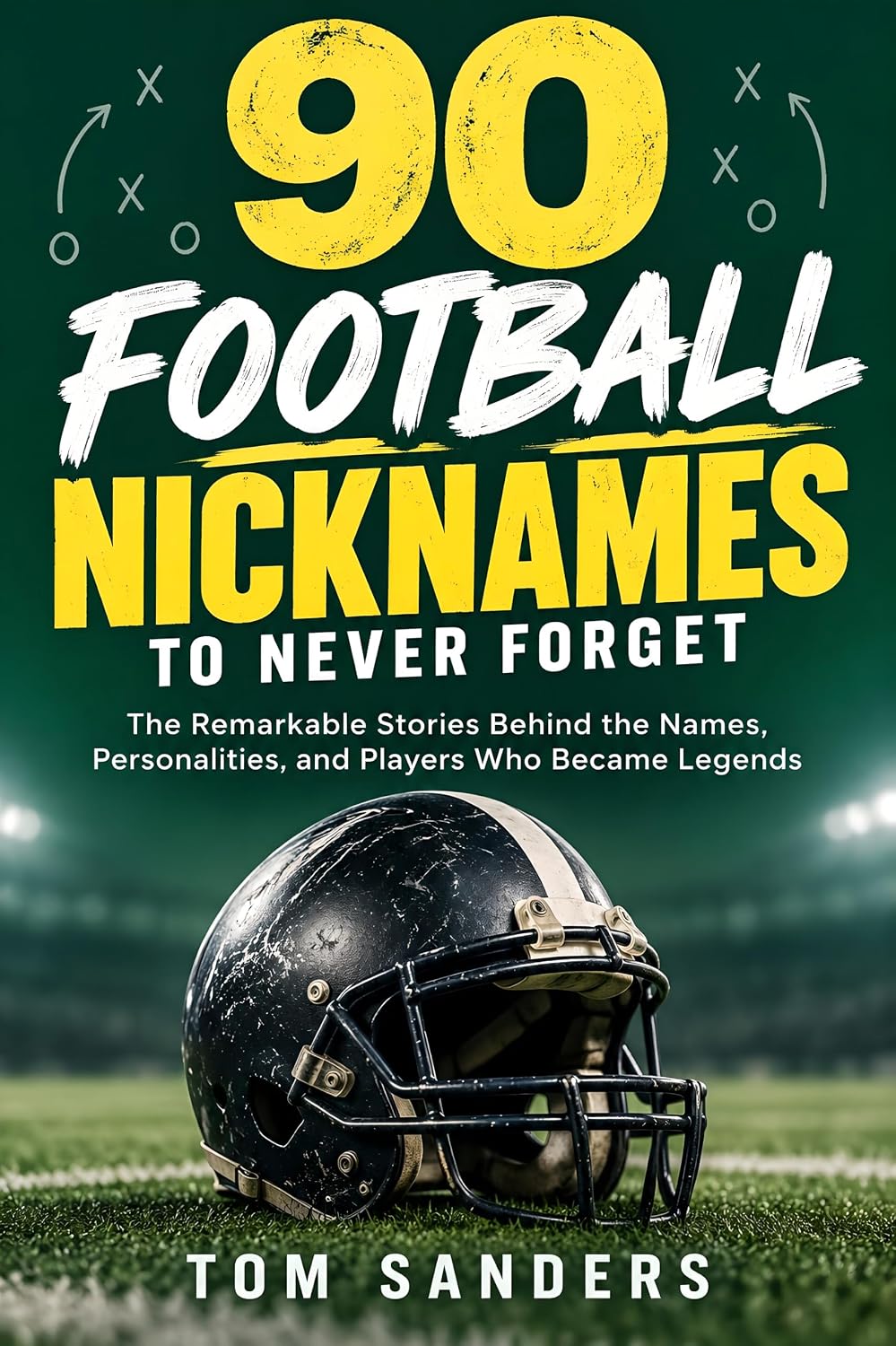90 Football Nicknames To Never Forget: The Remarkable Stories Behind the Names, Personalities, and Players Who Became Legends (English Edition) baixar o livro de graça