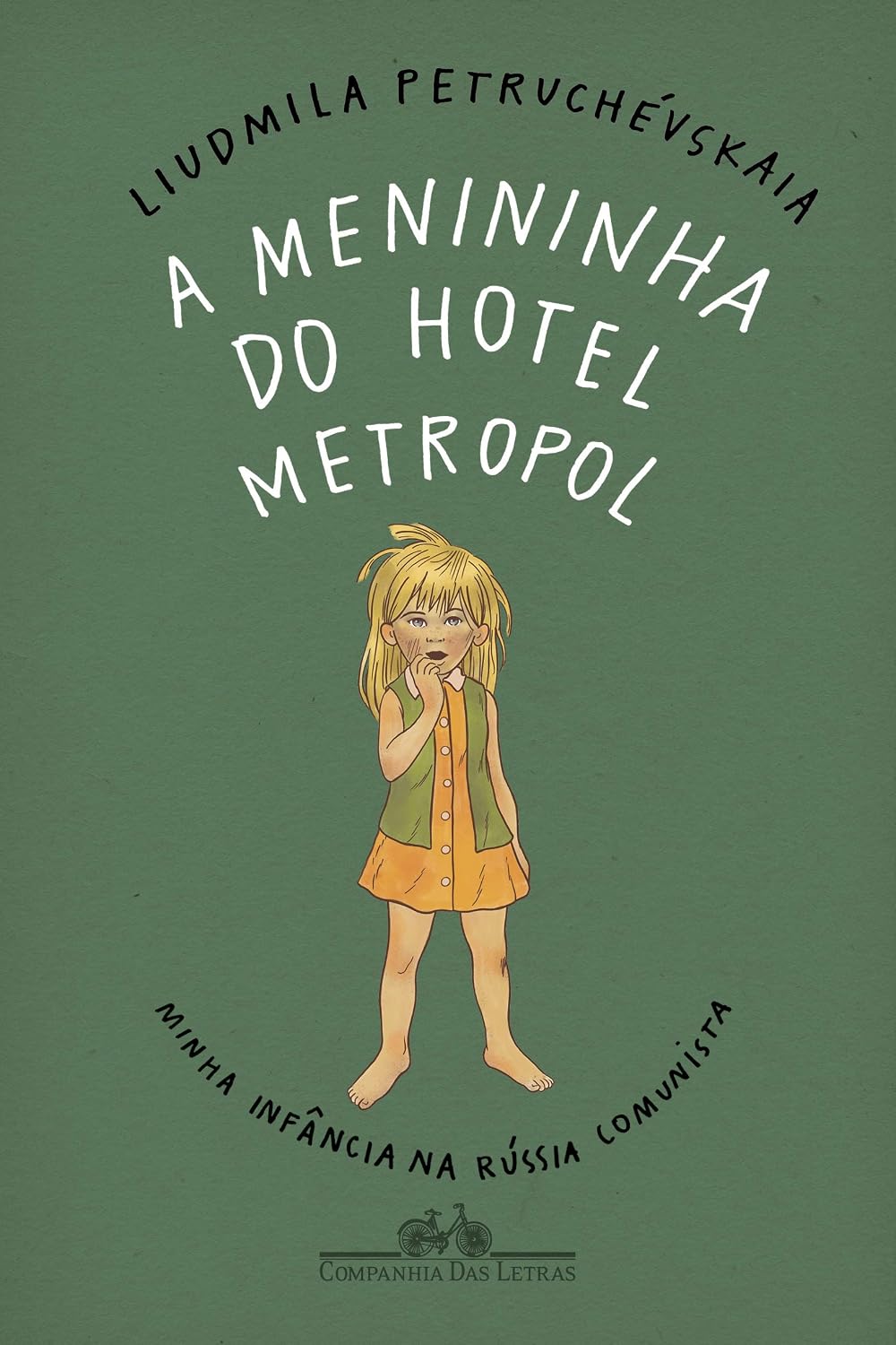 ler totalmente A menininha do Hotel Metropol: Minha infância na Rússia comunista