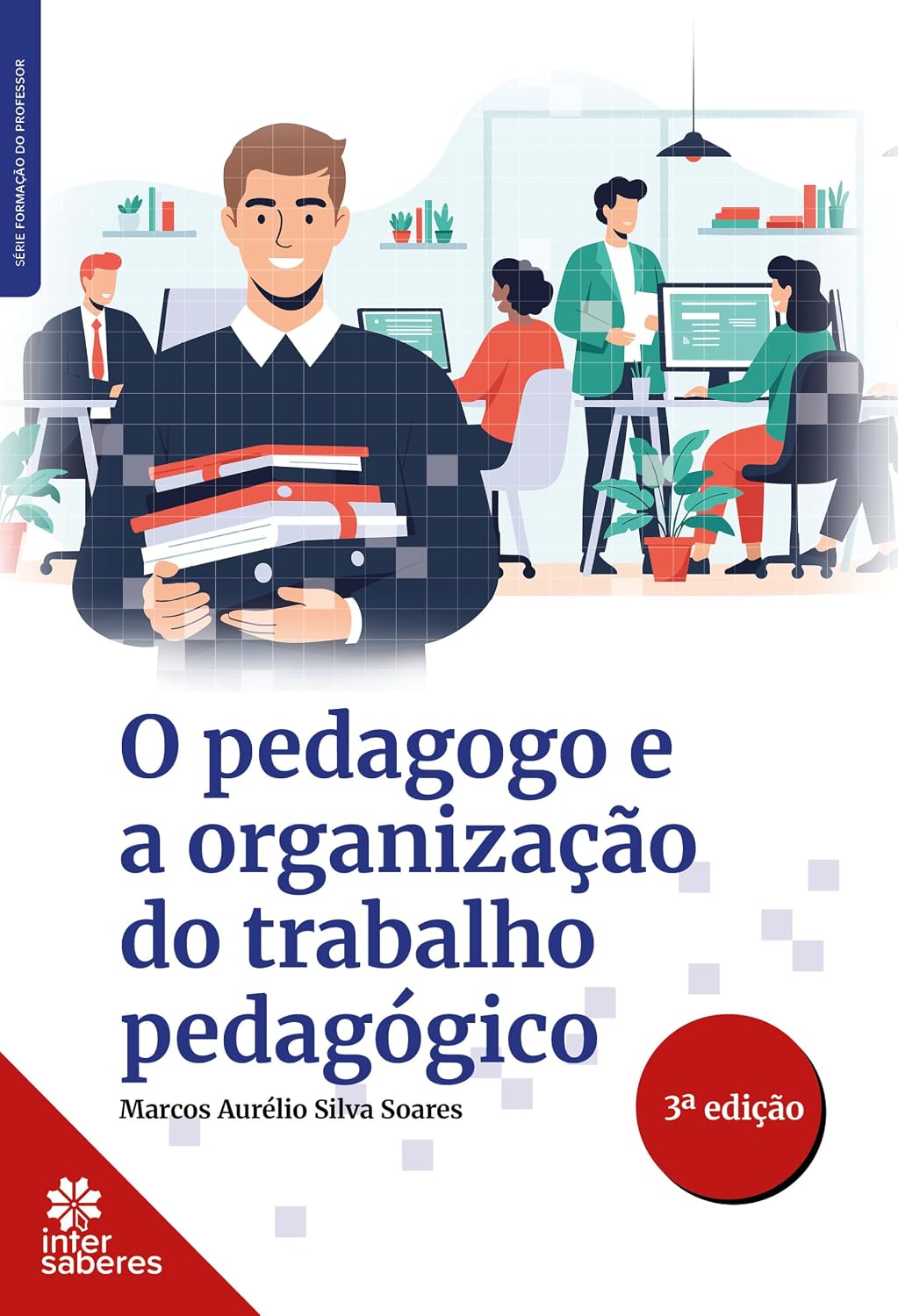 O pedagogo e a organização do trabalho pedagógico baixar o livro de graça