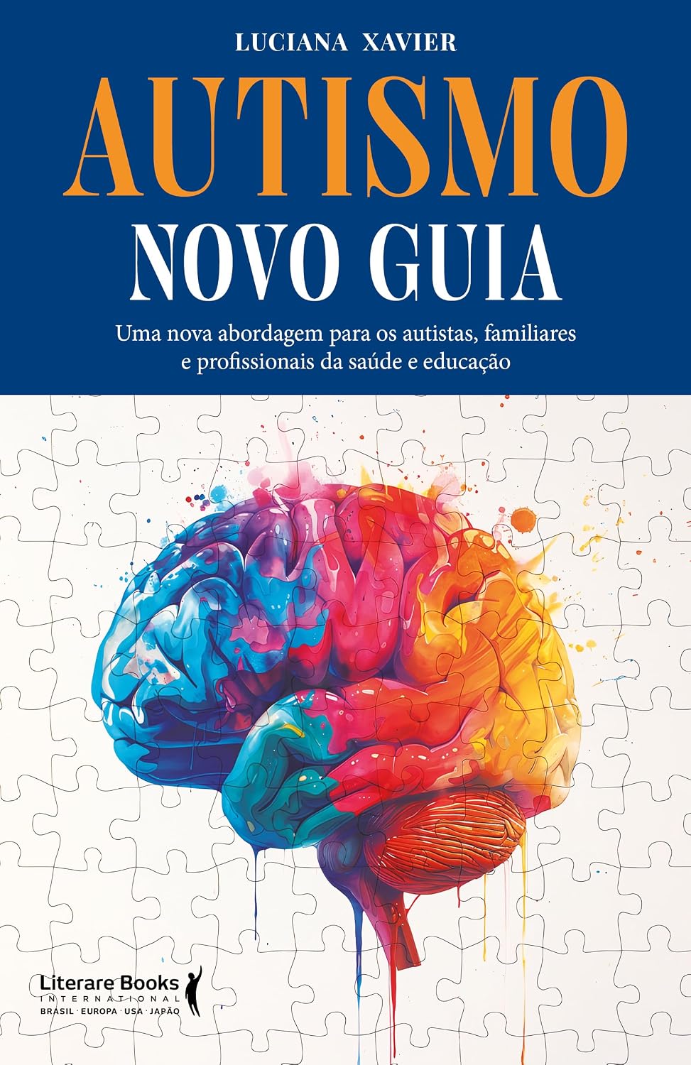 Autismo - Novo Guia: Uma Nova Abordagem Para os Autistas, Familiares e Profissionais da Saúde e Educação baixar livro de graça
