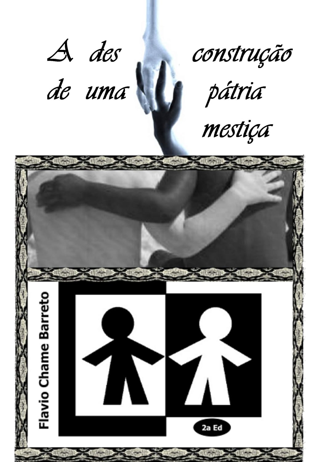 A desconstrução de uma pátria mestiça baixar livro de graça