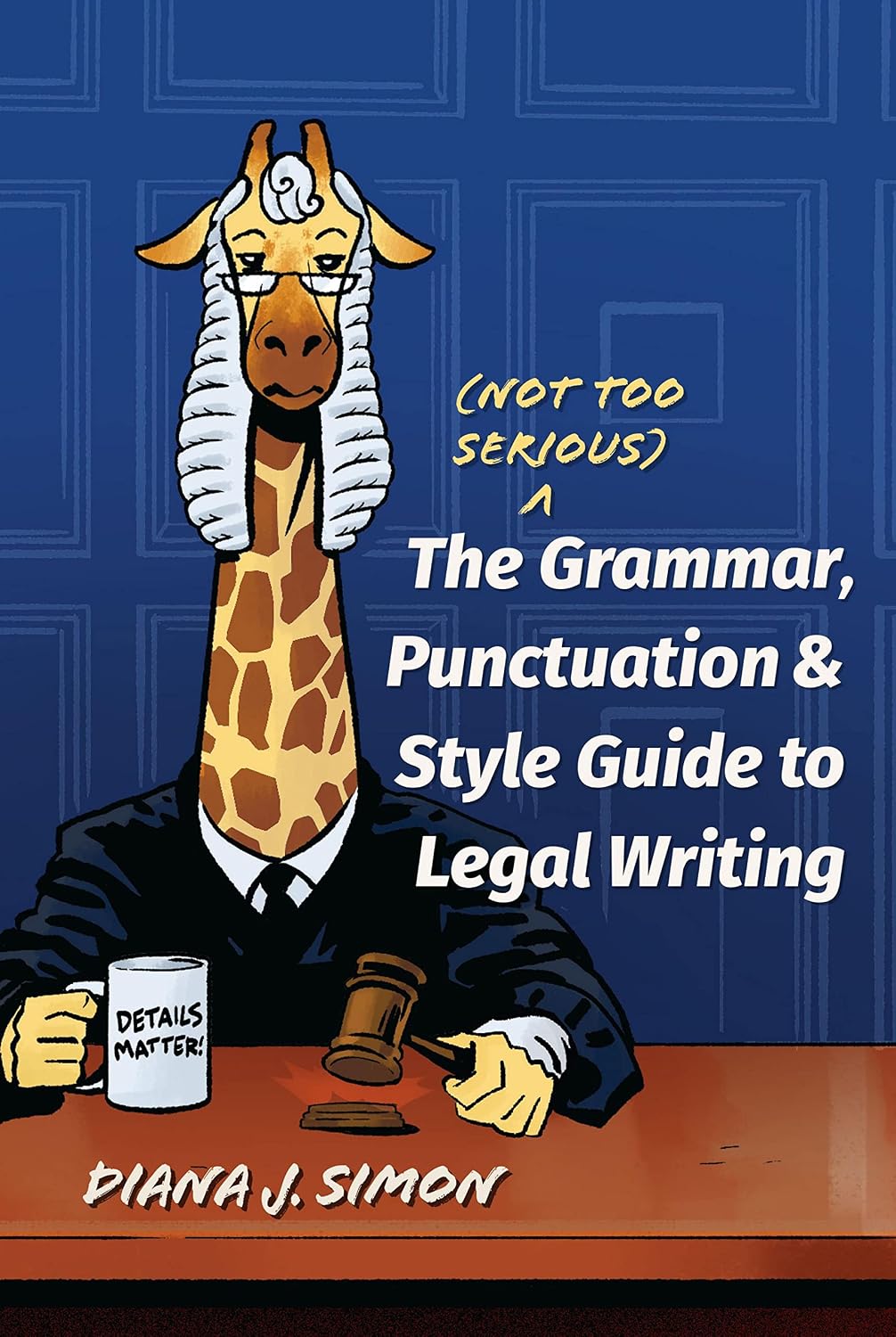 capítulo por capítulo baixar The (Not Too Serious) Grammar, Punctuation, and Style Guide to Legal Writing (English Edition)